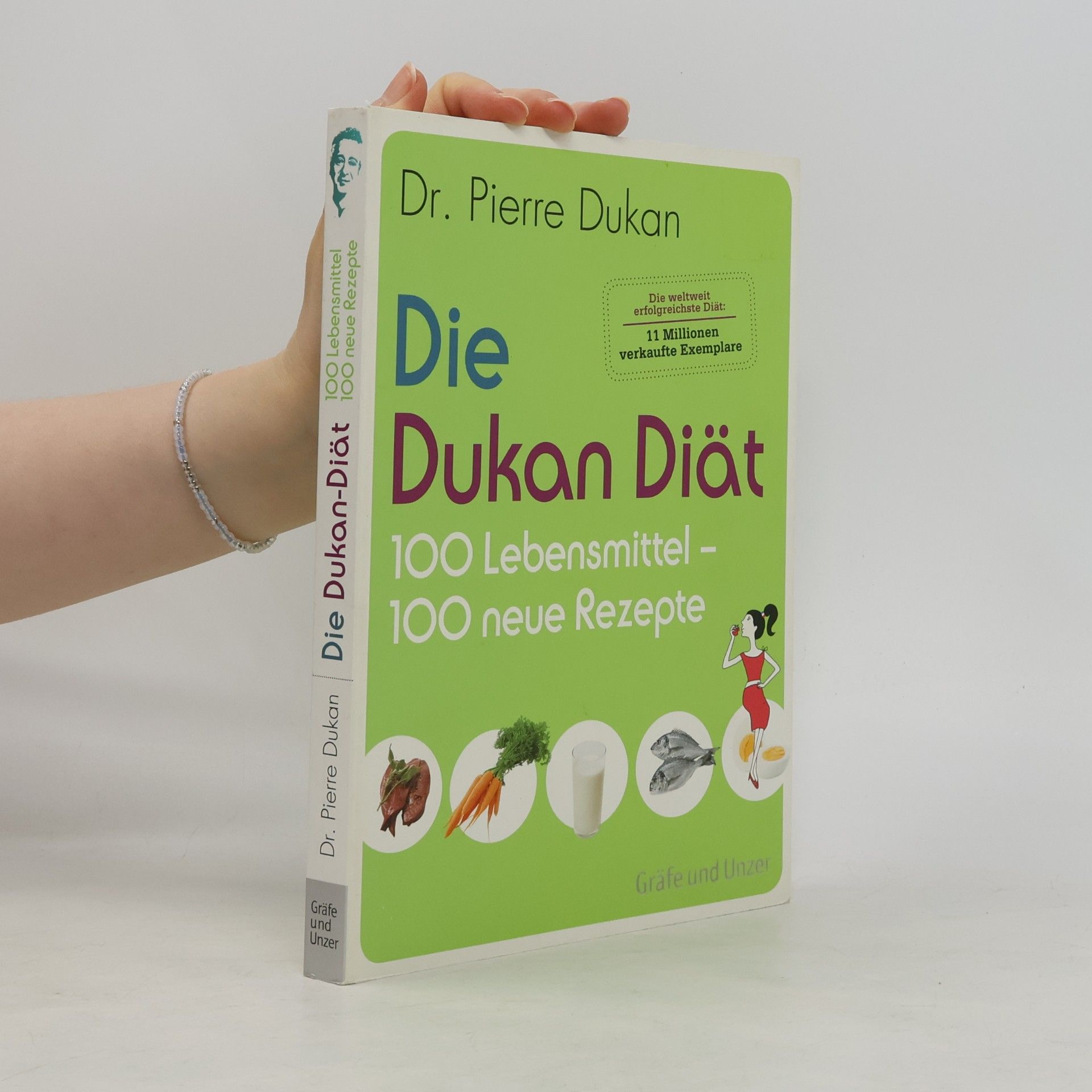 Pierre Dukan Die Dukan-Diät, 100 Lebensmittel - 100 neue Rezepte
