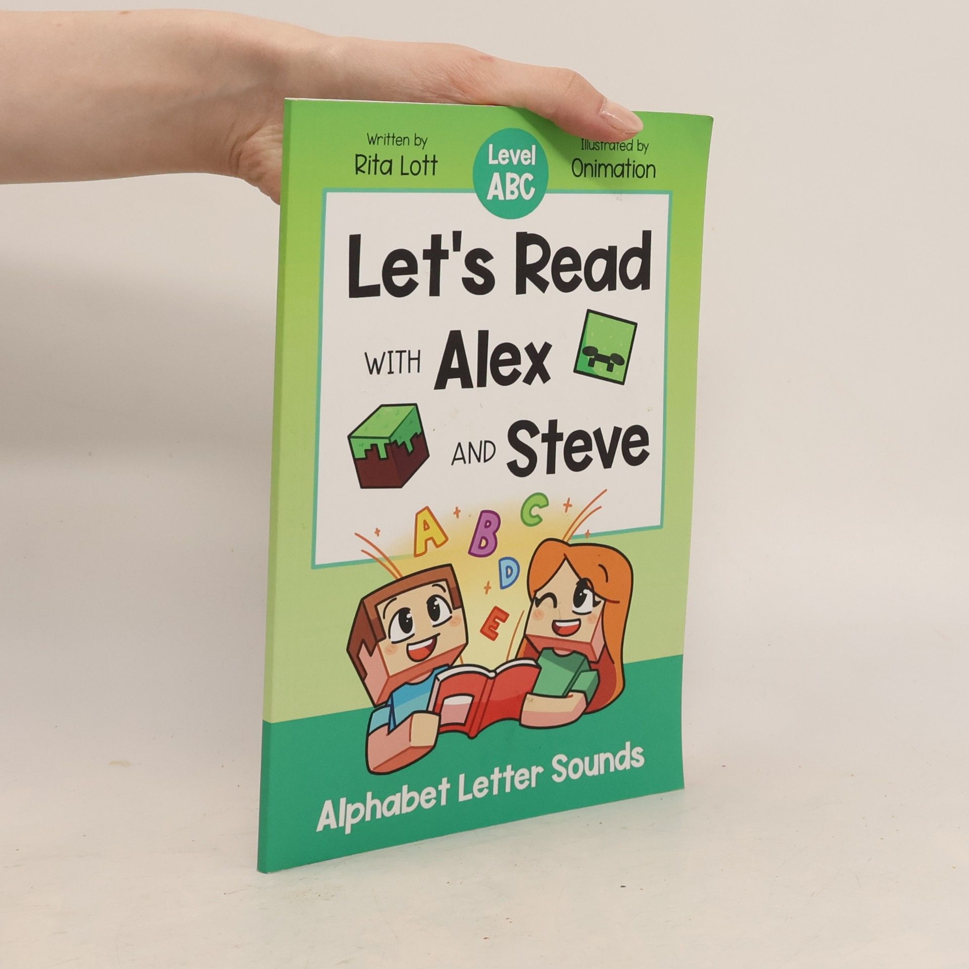 Rita Lott Let's Read With Alex and Steve! A Decodable Series for Minecraft Readers - 1: Let's Read With Alex and Steve!