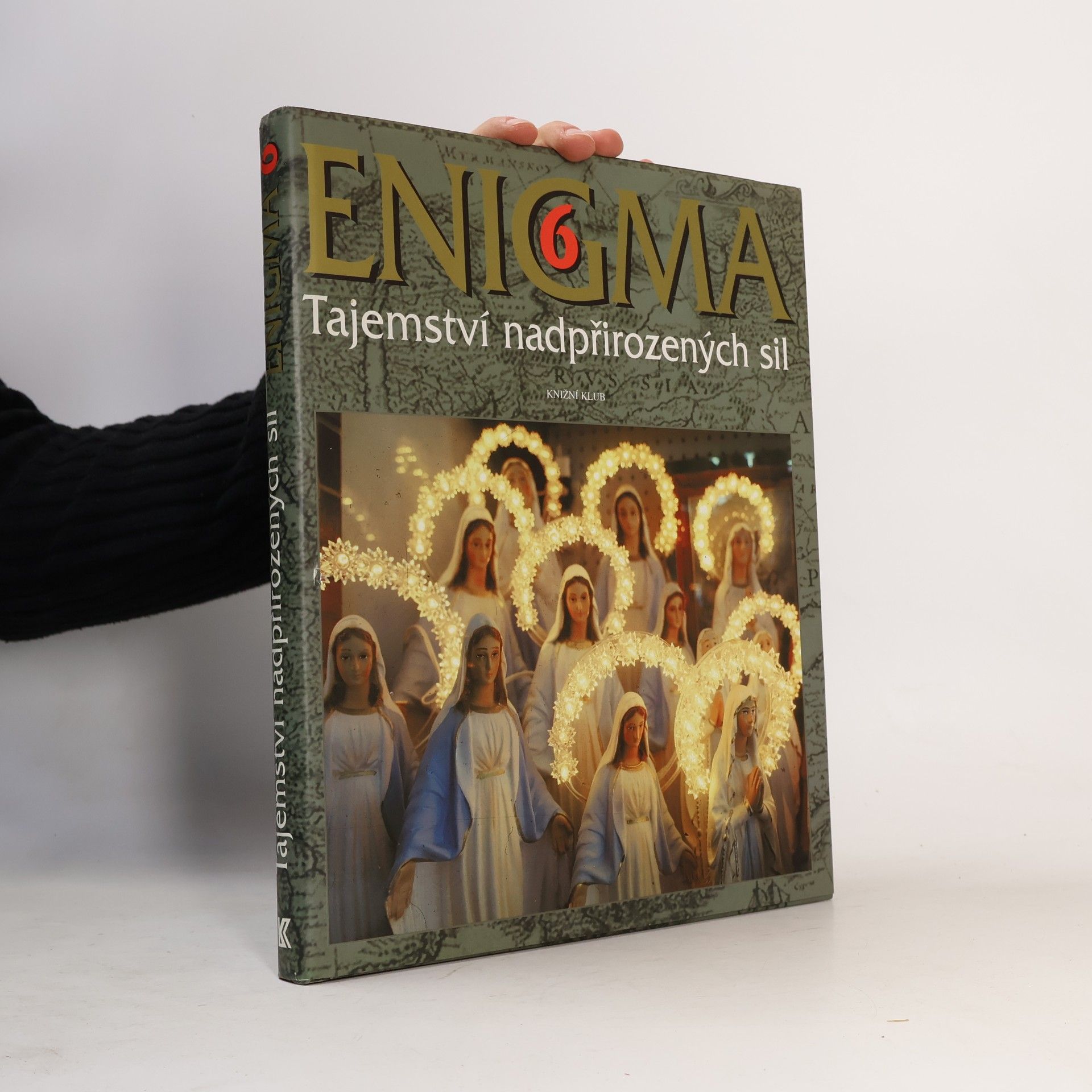 Dušan Zbavitel Enigma 6 : Tajemství nadpřirozených sil