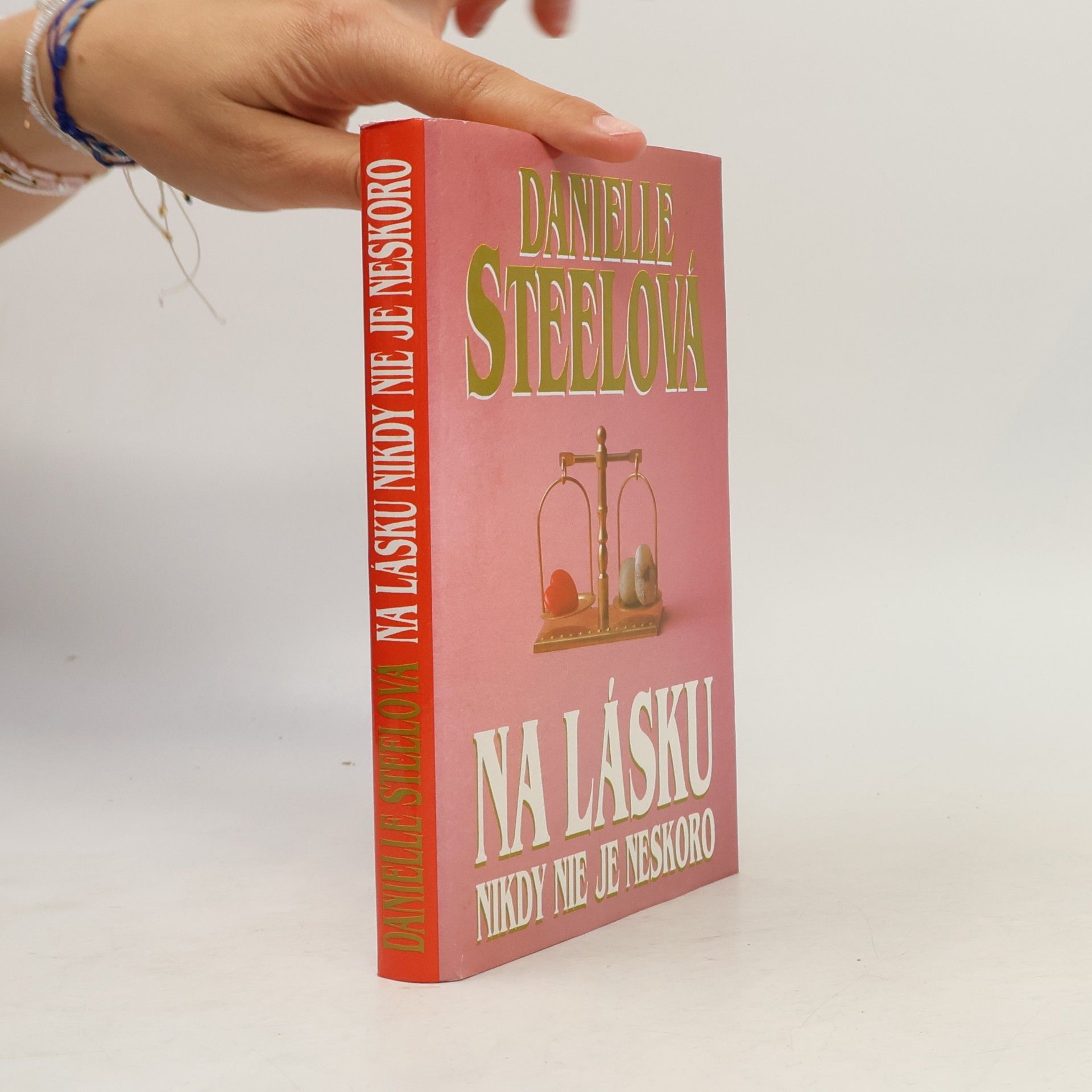 Danielle Steel Na lásku nikdy nie je neskoro