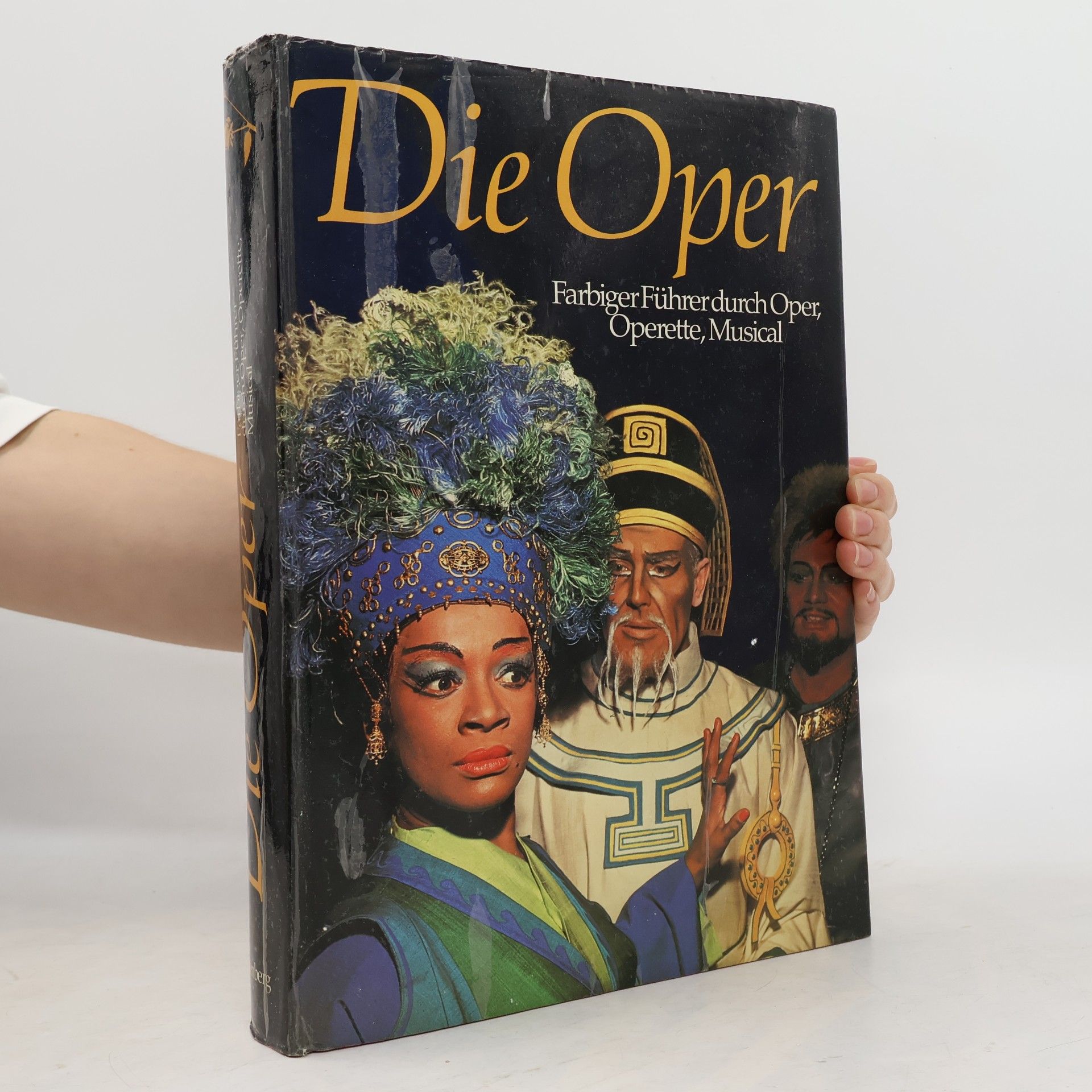 Dieter Zöchling Die Oper : farbiger Führer durch Oper, Operette, Musical