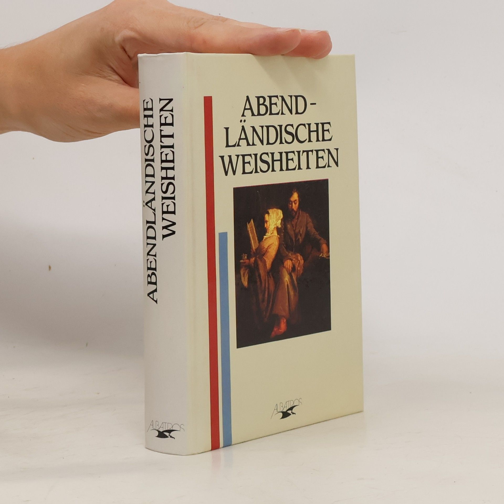 Abendländische Weisheiten