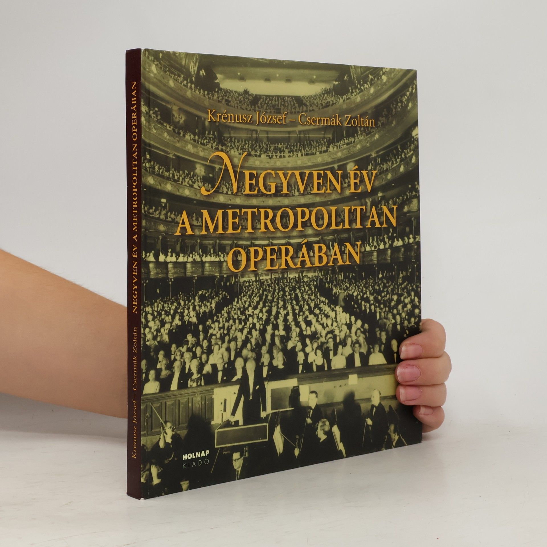 Csermák Zoltán Negyven év a Metropolitan Operában