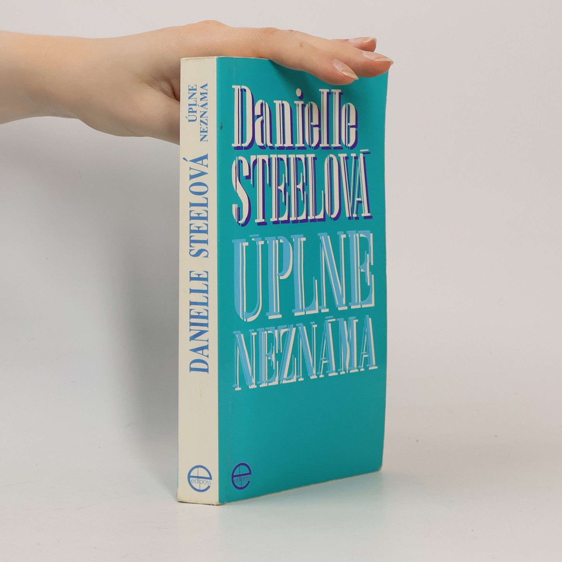 Danielle Steel Úplne neznáma