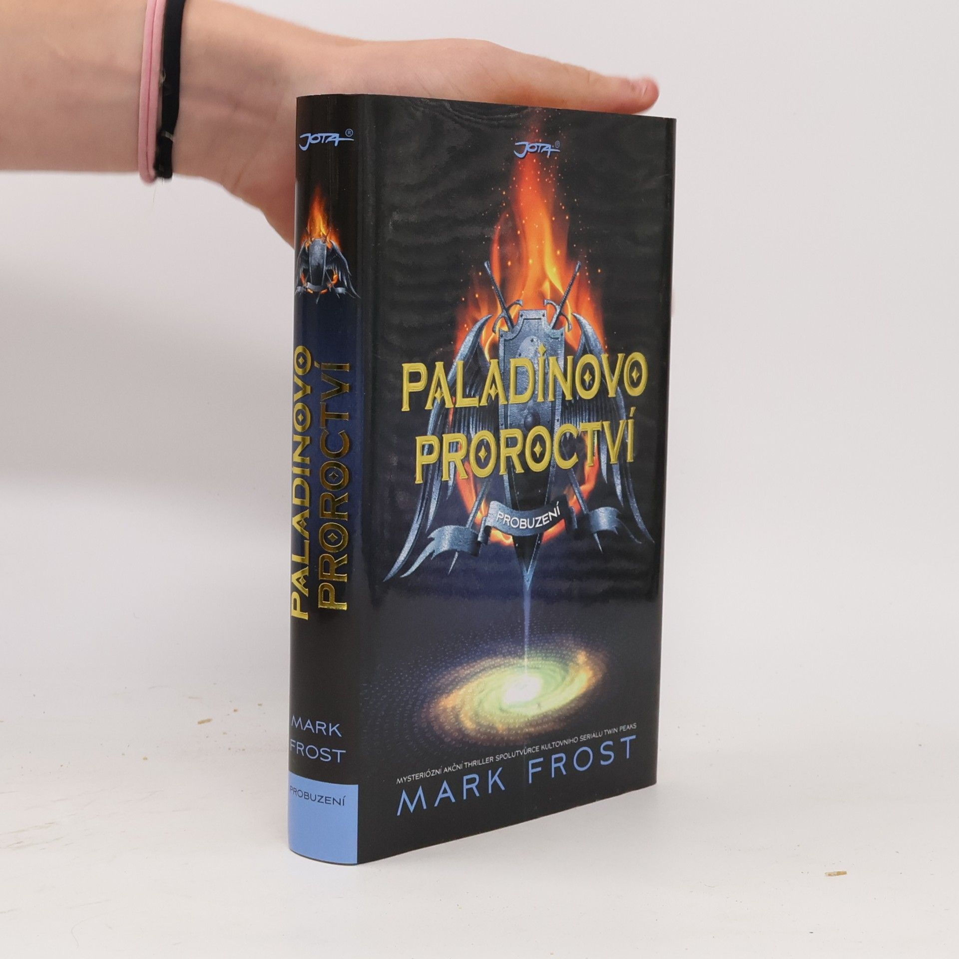 Mark Frost Paladinovo proroctví. Probuzení