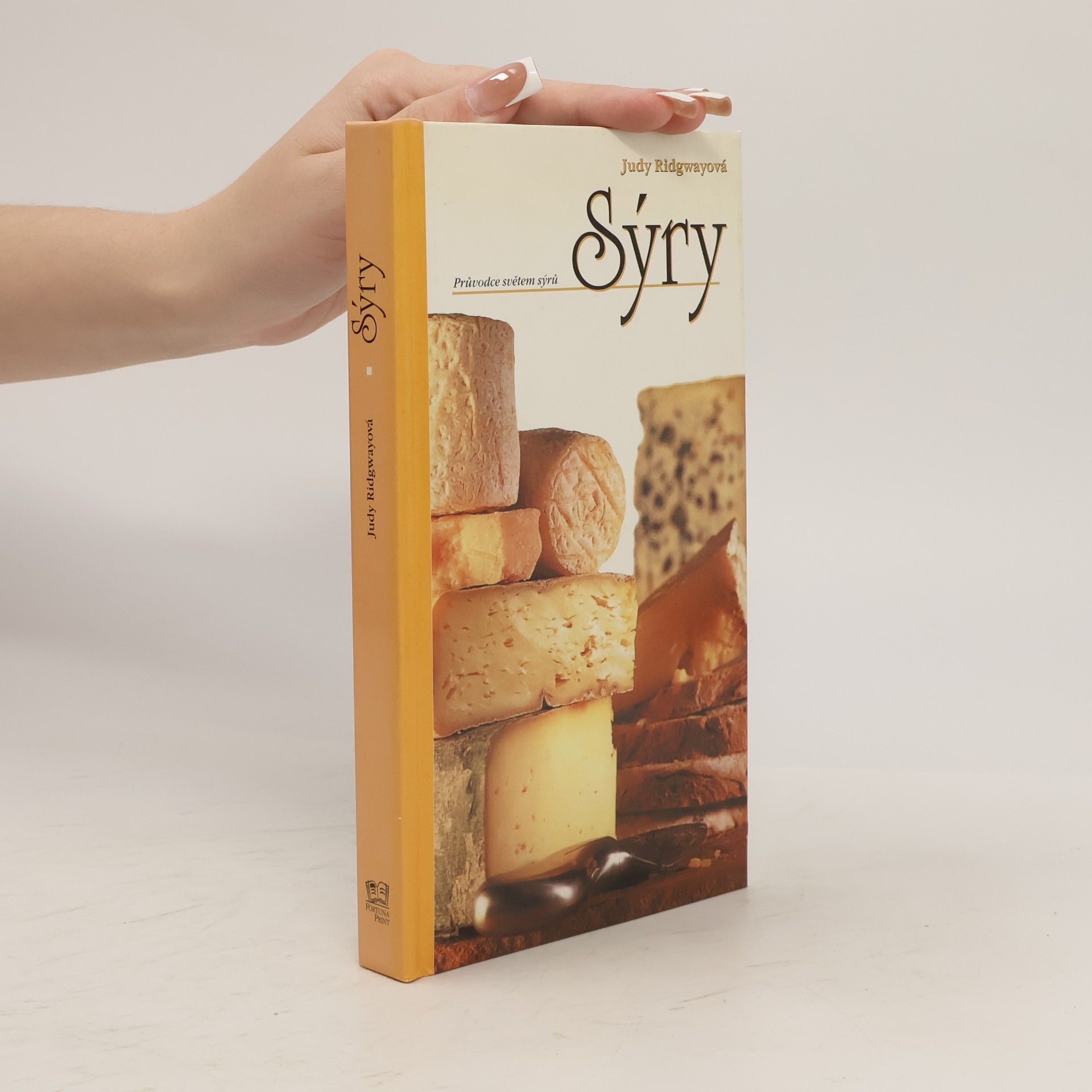 Judy Ridgway Sýry. Průvodce světem sýrů
