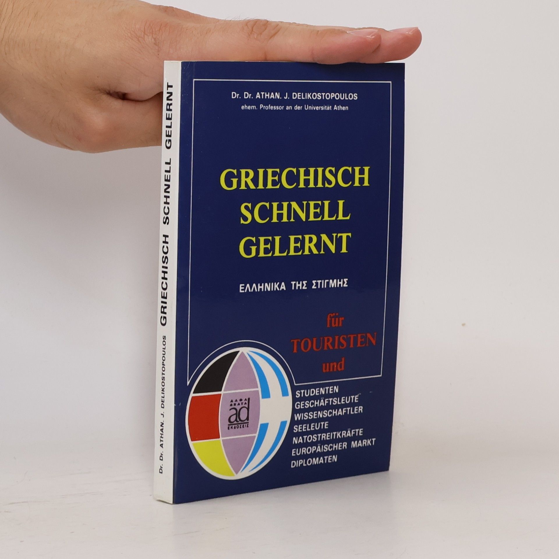 Athan J. Delicostopoulos Griechisch schnell gelernt für Touristen