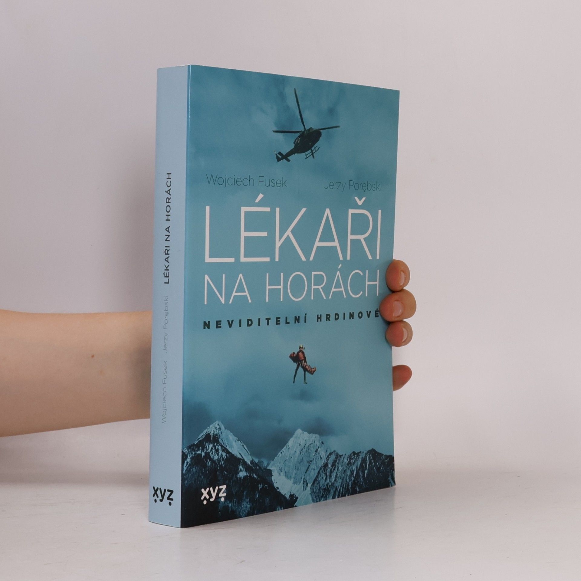 Jerzy Porębski Lékaři na horách : neviditelní hrdinové