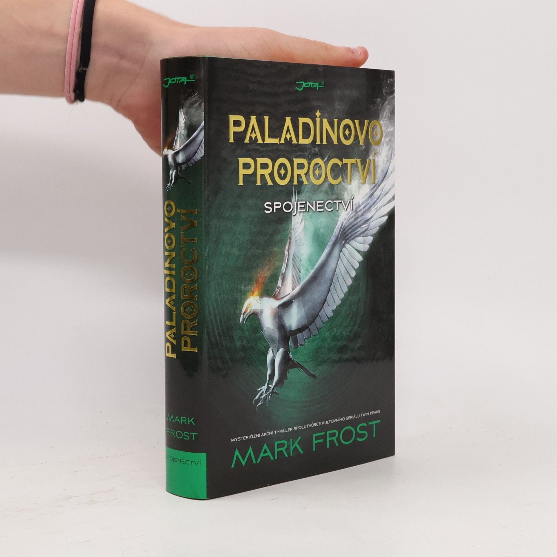 Mark Frost Paladinovo proroctví. Spojenectví
