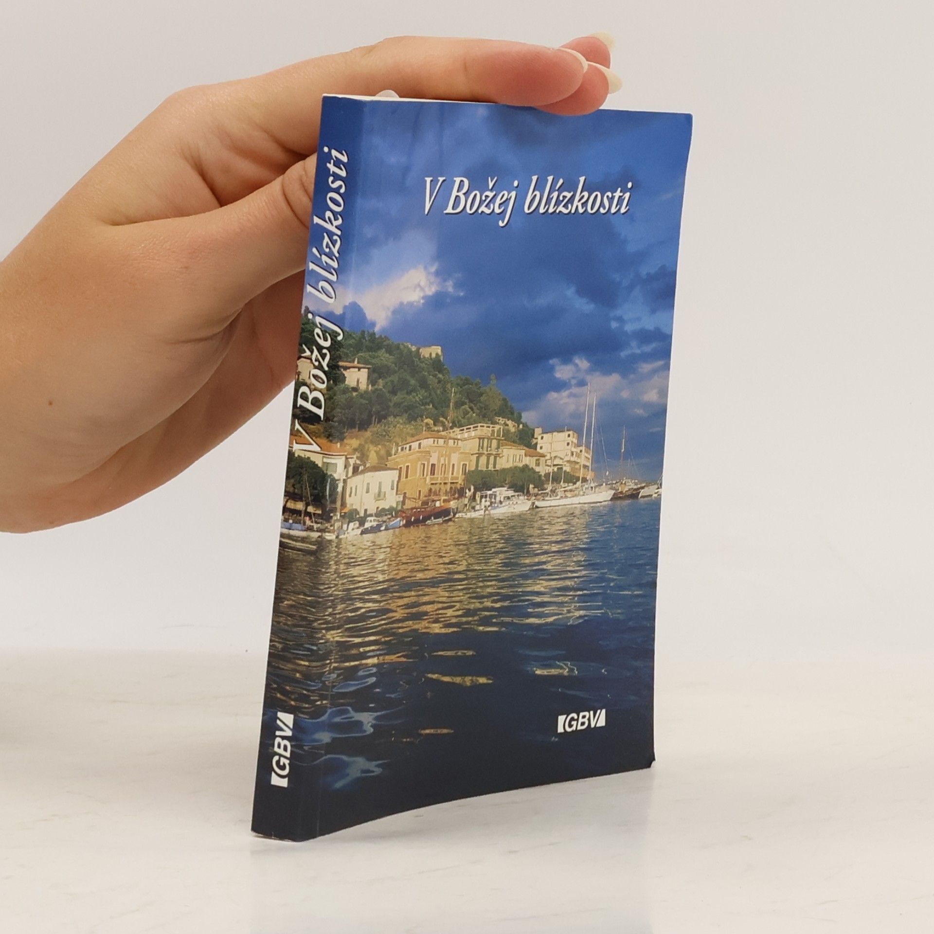 Kolektív autorov V Božej blízkosti : biblické úvahy na každý deň