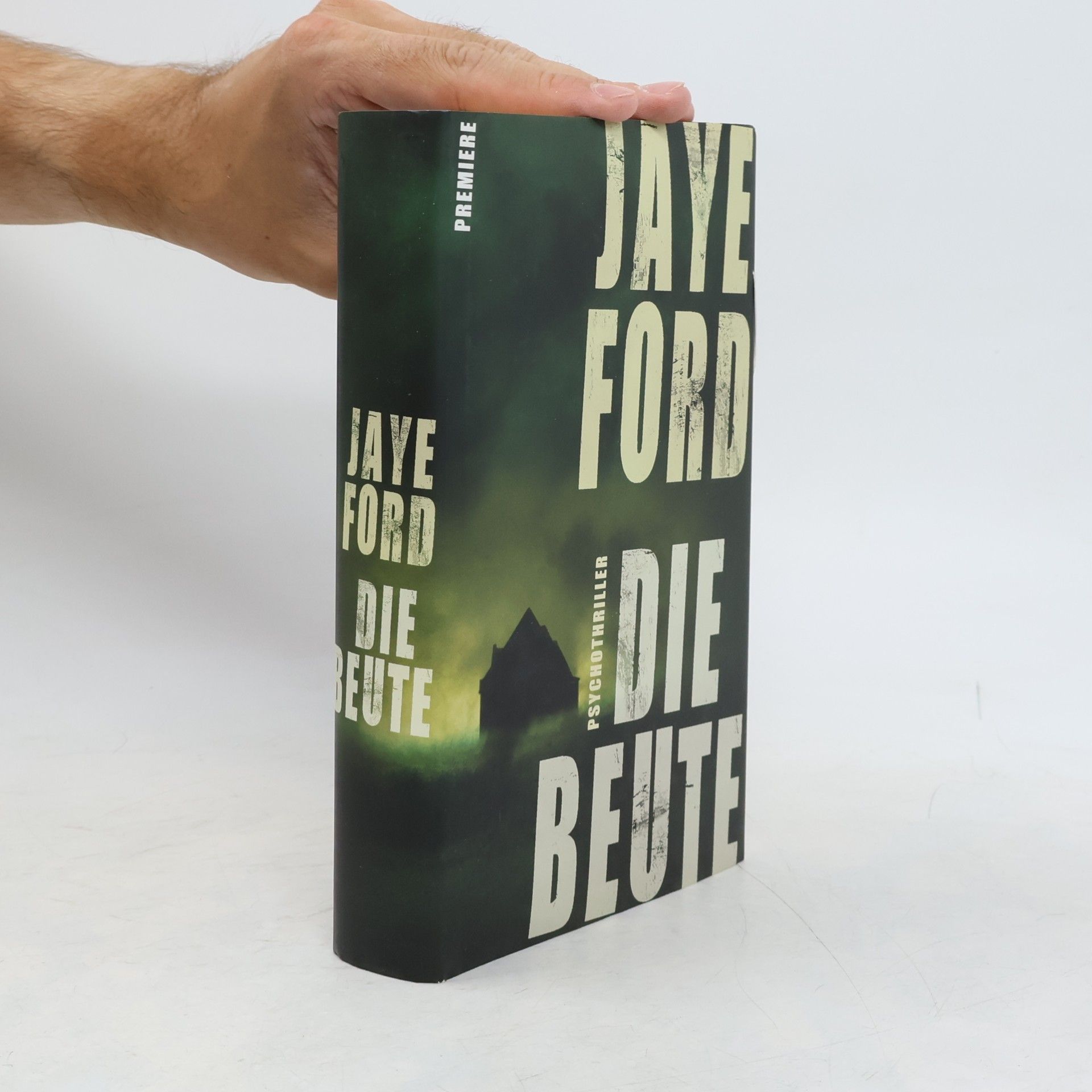 Jaye Ford Die Beute