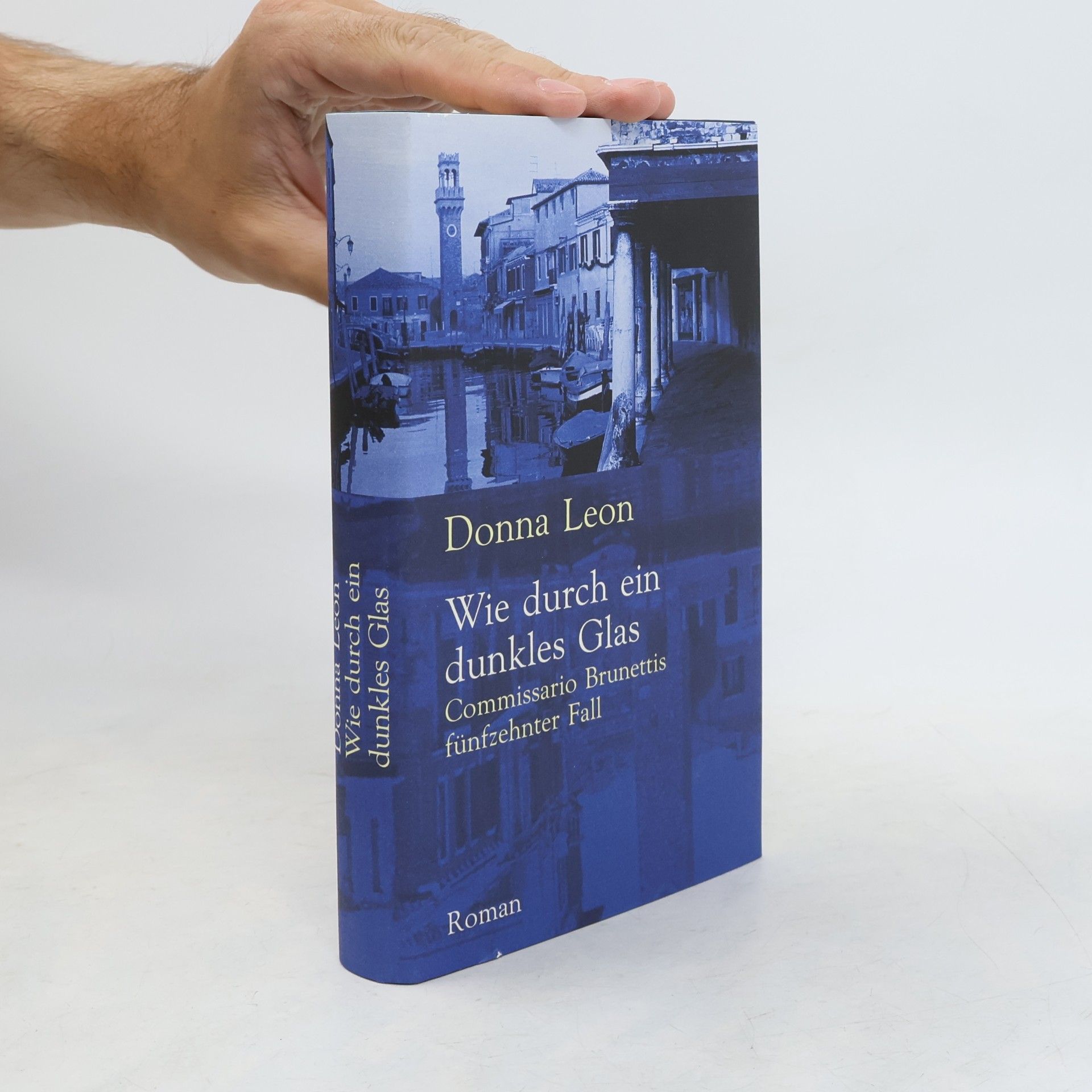 Donna Leon Wie durch ein dunkles Glas