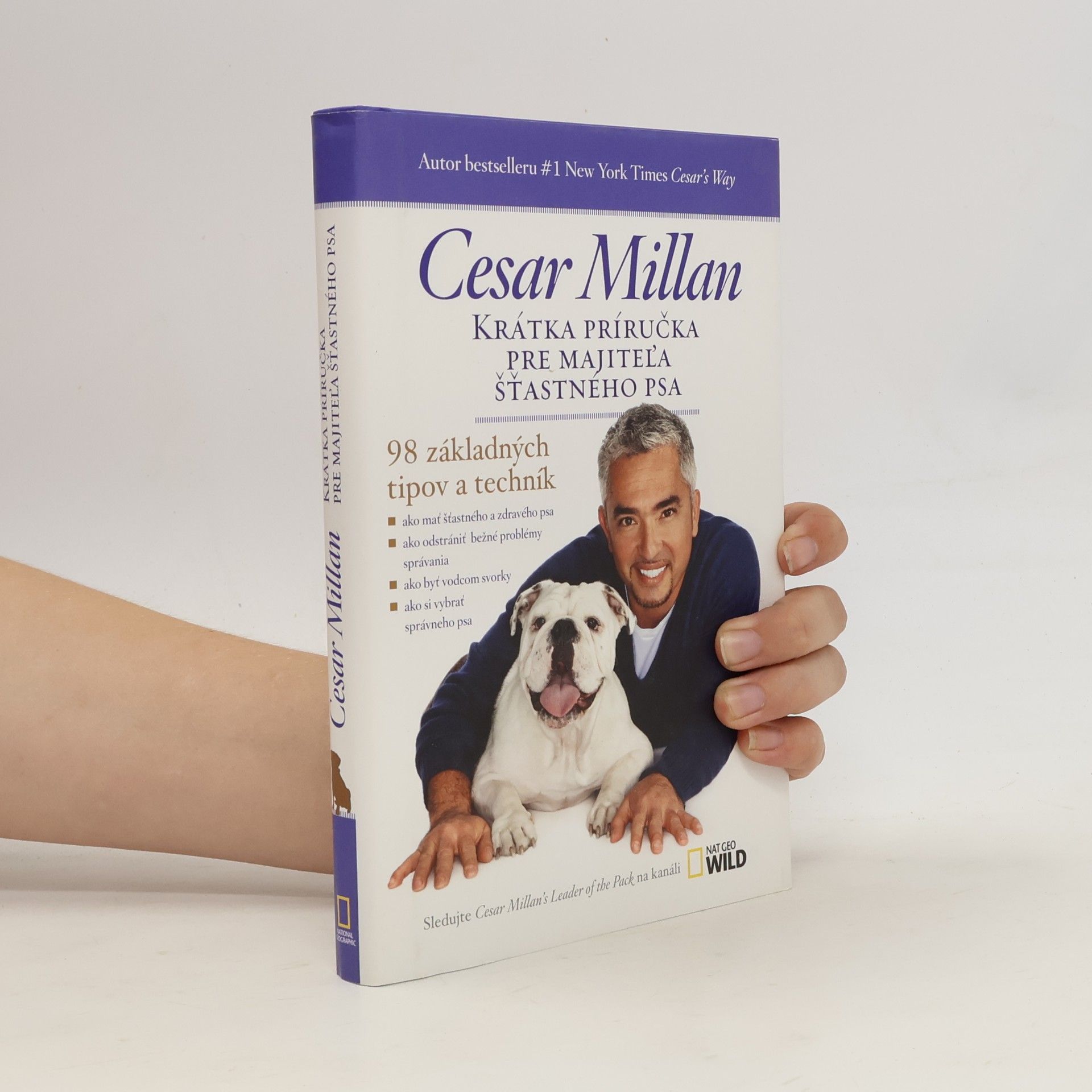 Cesar Millan Krátka príručka pre majiteľa šťastného psa
