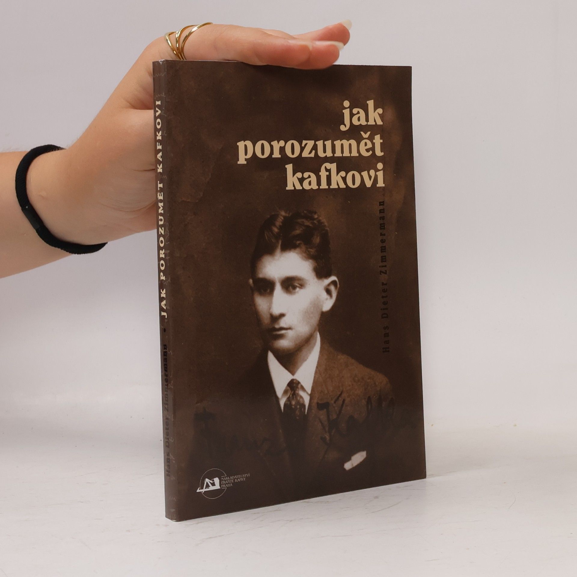 Hans Dieter Zimmermann Jak porozumět Kafkovi