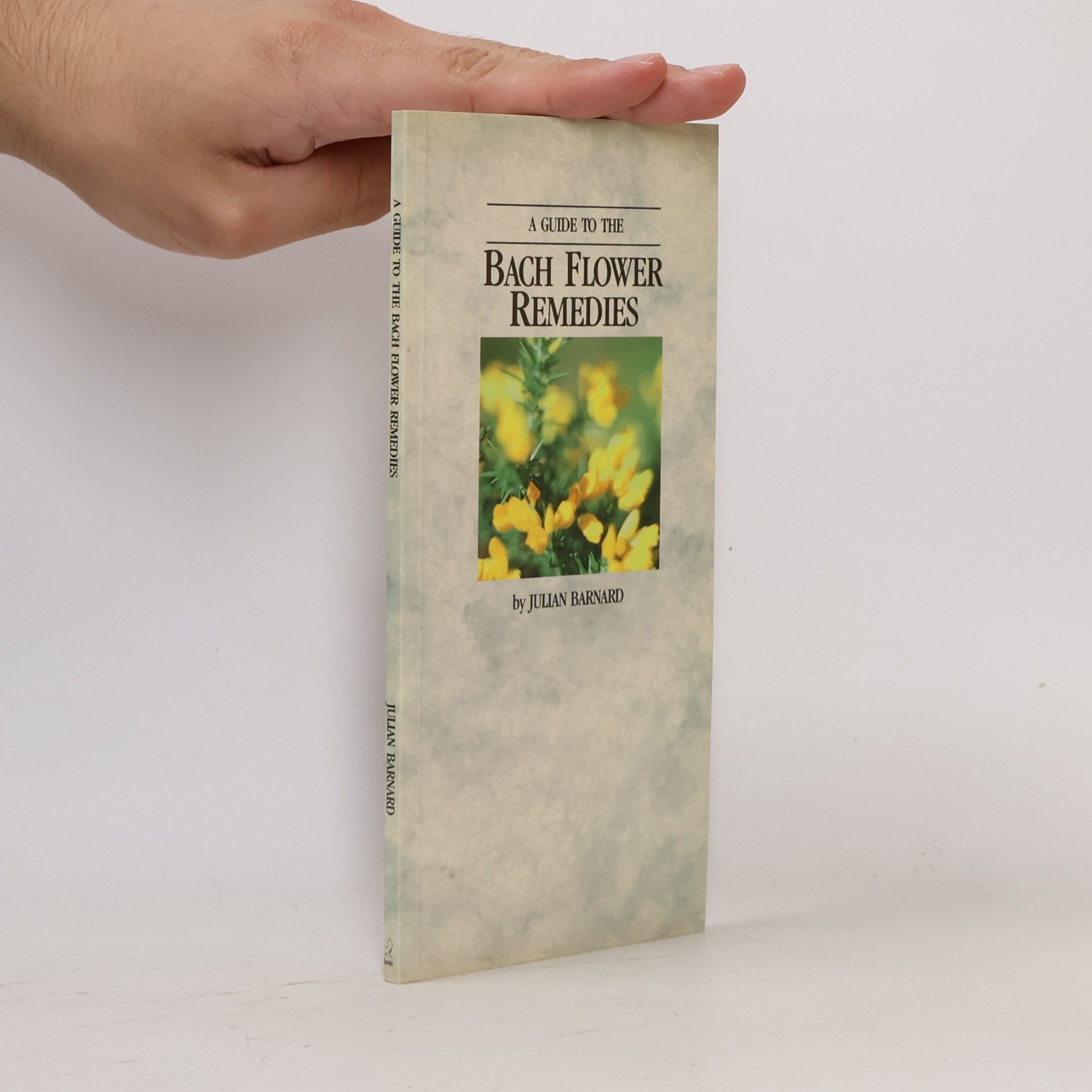 Julian Barnard A Guide to the Bach Flower Remedies