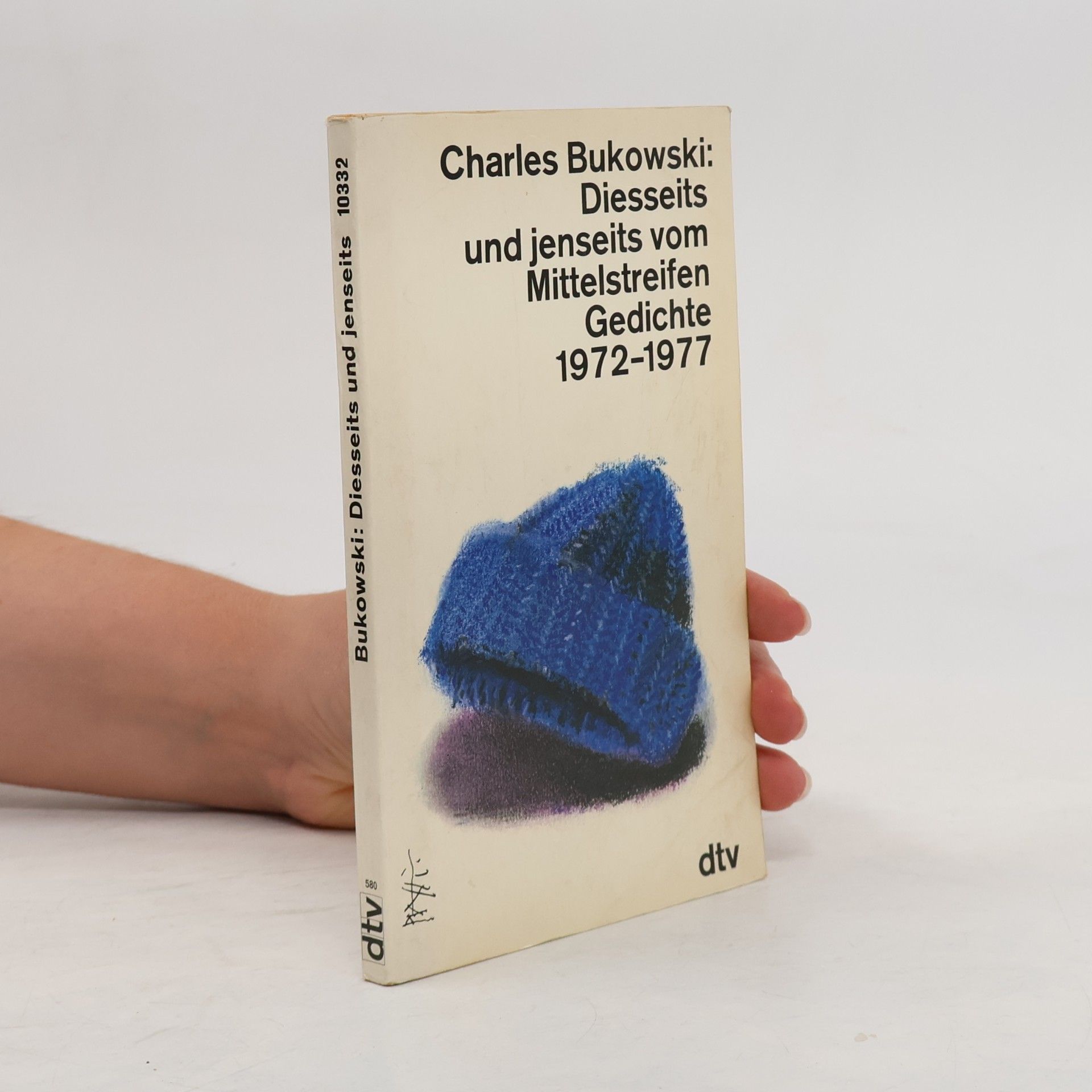 Charles Bukowski Diesseits und jenseits vom Mittelstreifen. Gedichte 1972-1977