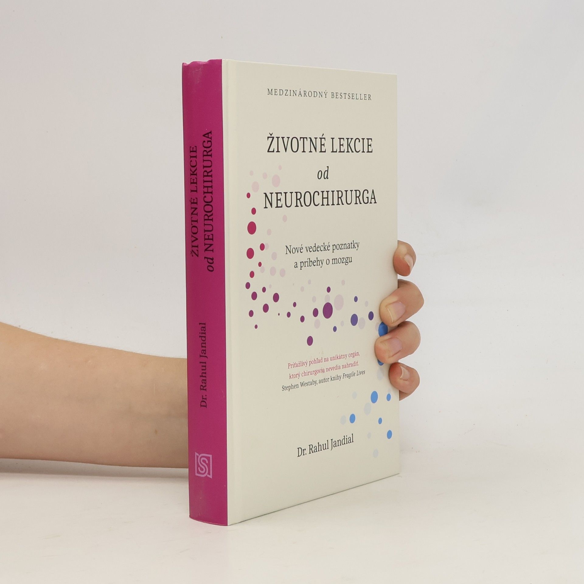 Rahul Jandial Životné lekcie od neurochirurga: Nové vedecké poznatky a príbehy o mozgu