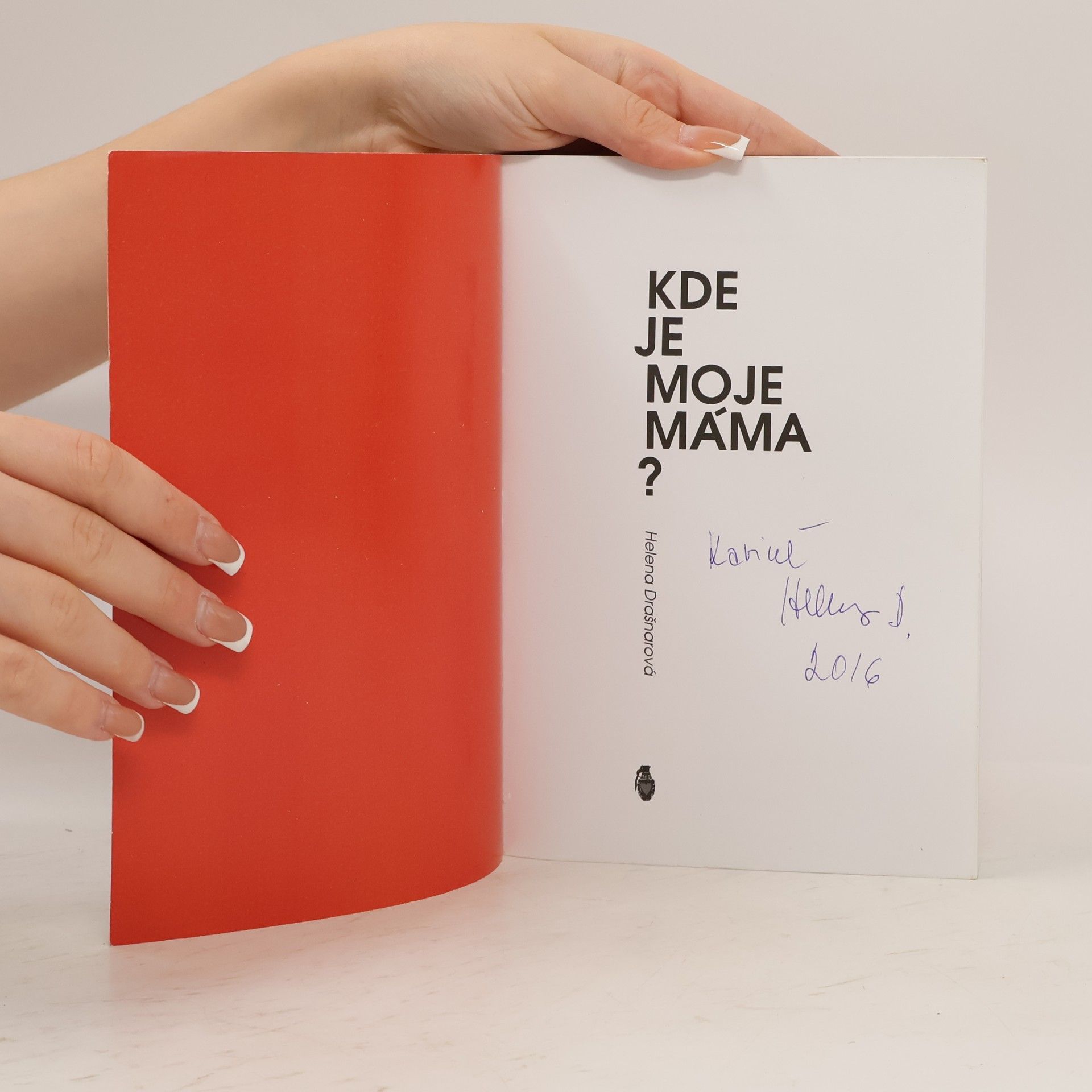 Helena Drašnarová Kde je moje máma?