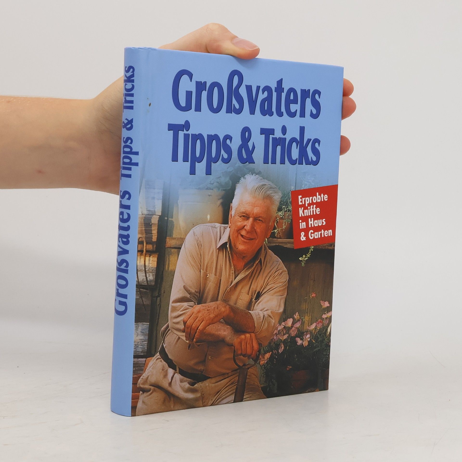 Friedrich Mende Großvaters Tipps & Tricks