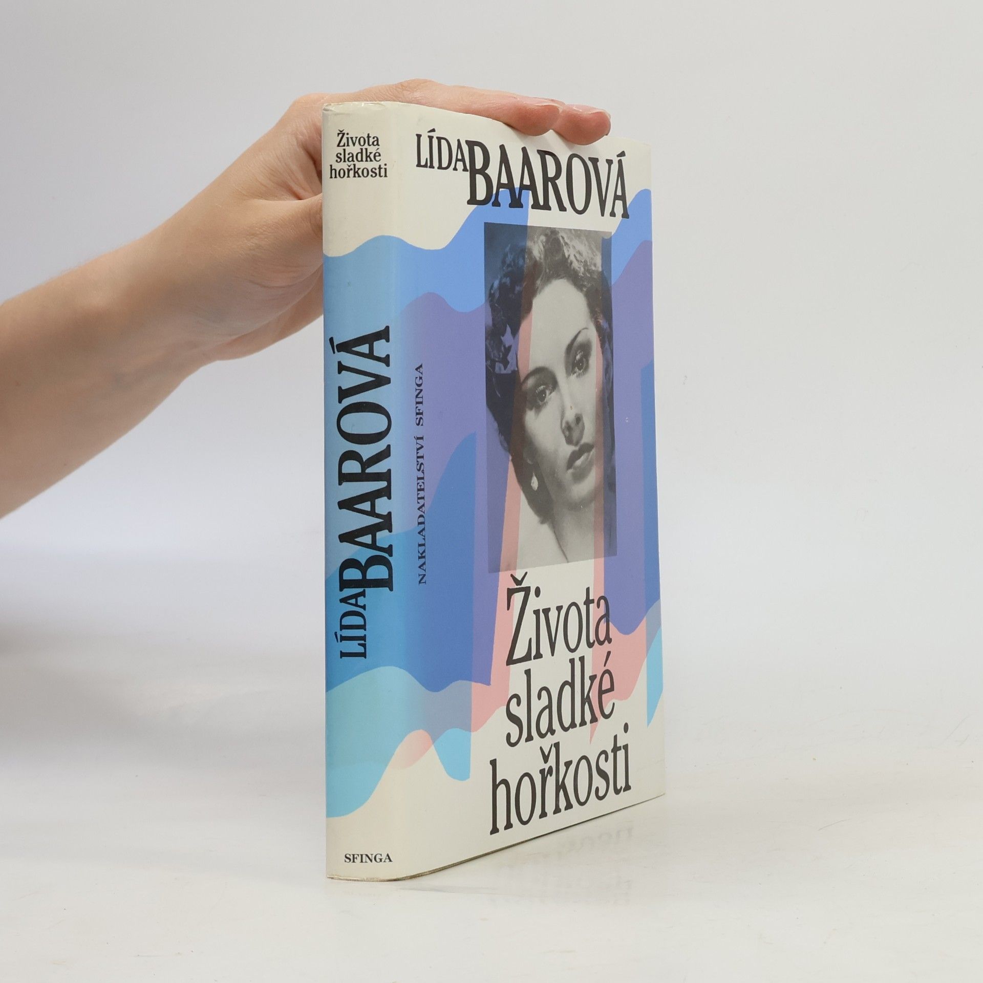 Lída Baarová Života sladké hořkosti