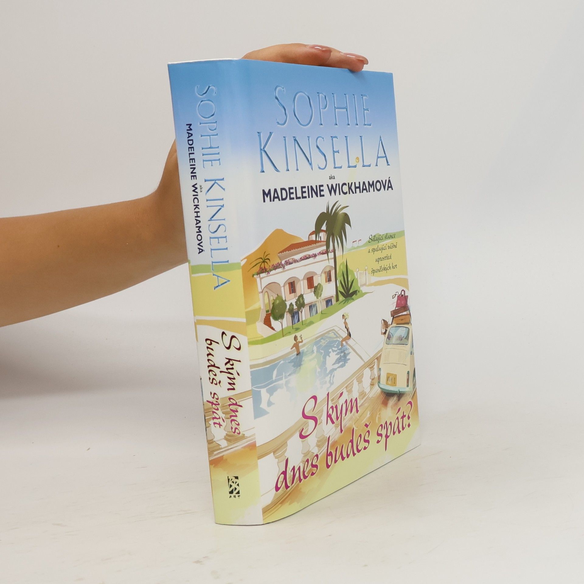 Sophie Kinsella S kým dnes budeš spát?