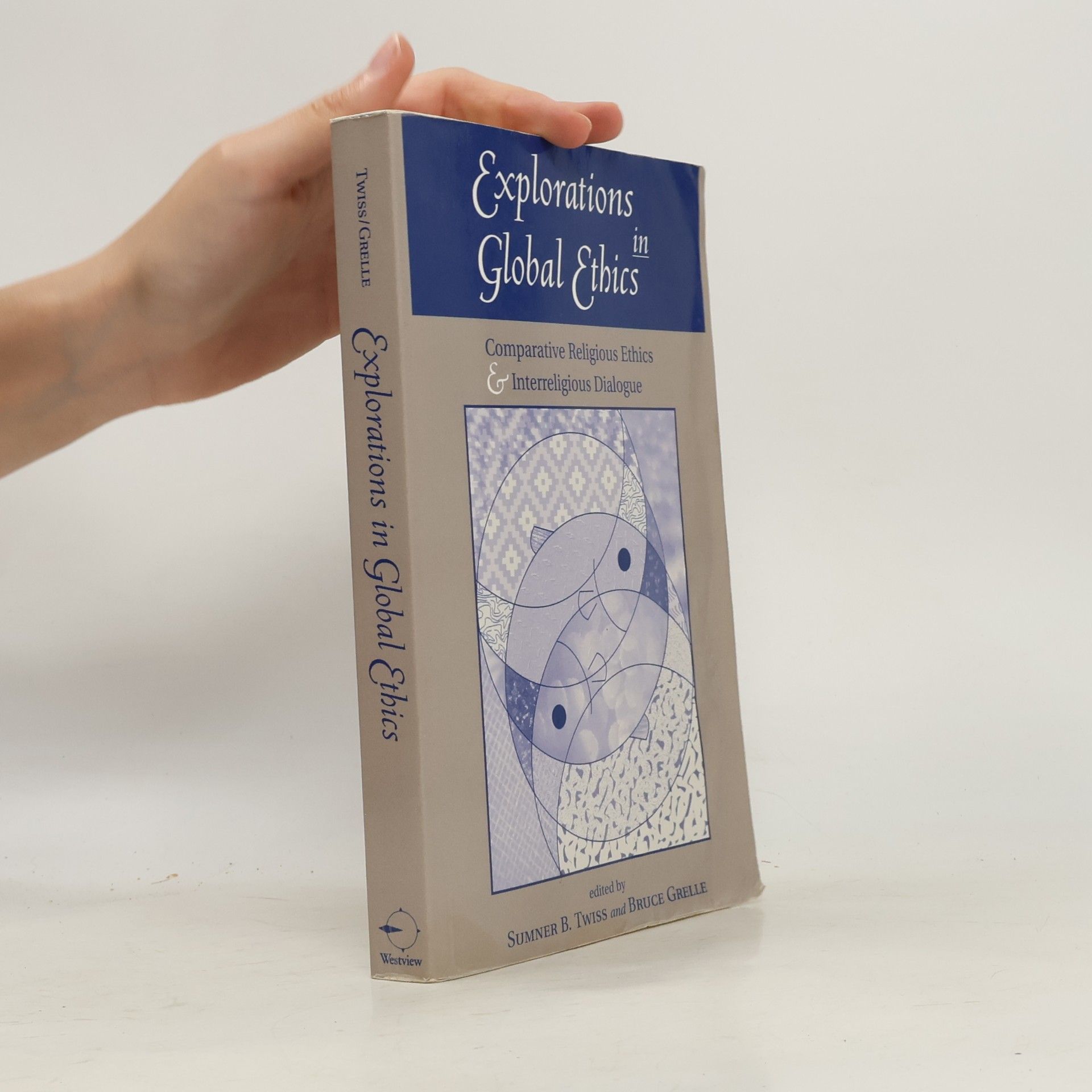 Bruce Grelle Explorations in Global Ethics