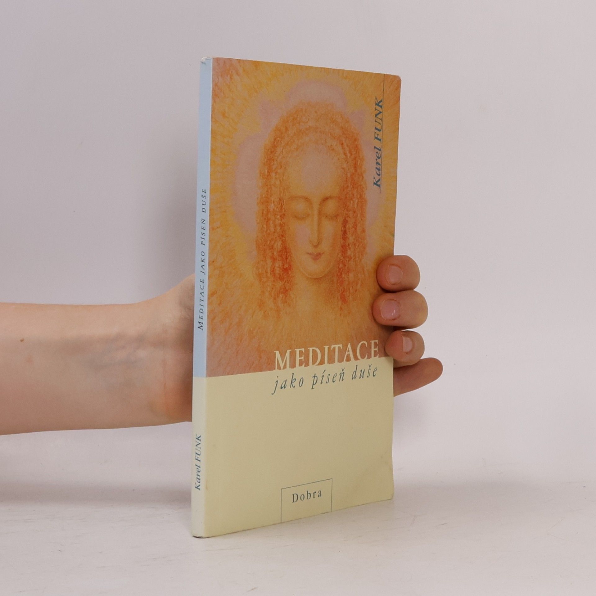 Karel Funk Meditace jako píseň duše