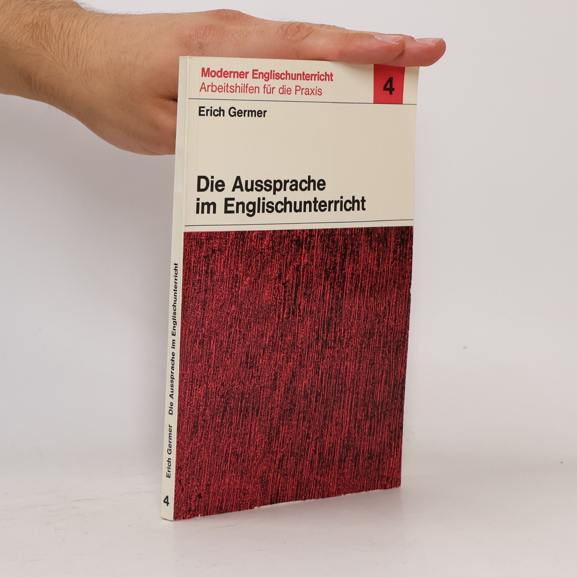 Erich Germer Die Aussprache im Englischunterricht