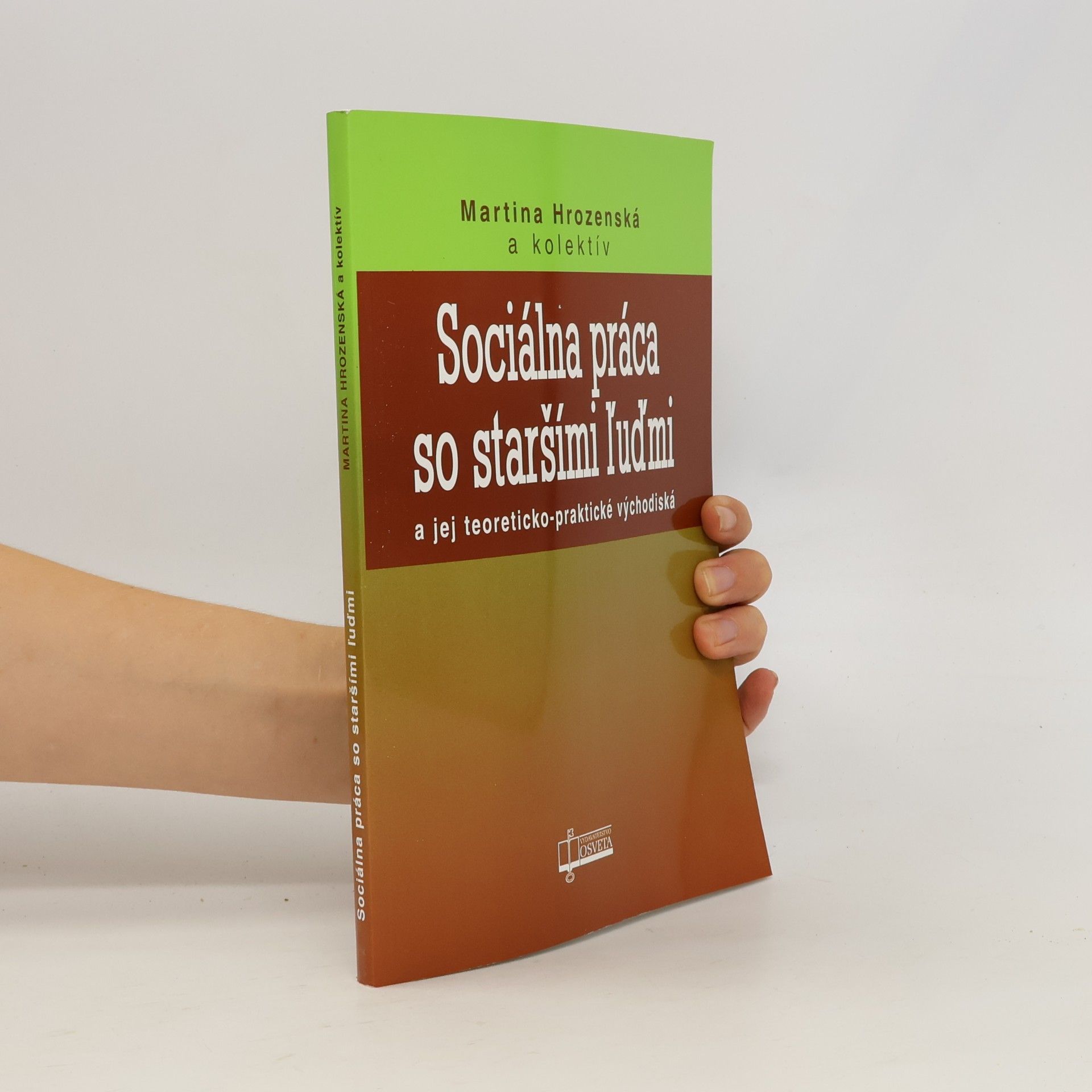 Martina Hrozenská Sociálna práca so staršími ľuďmi