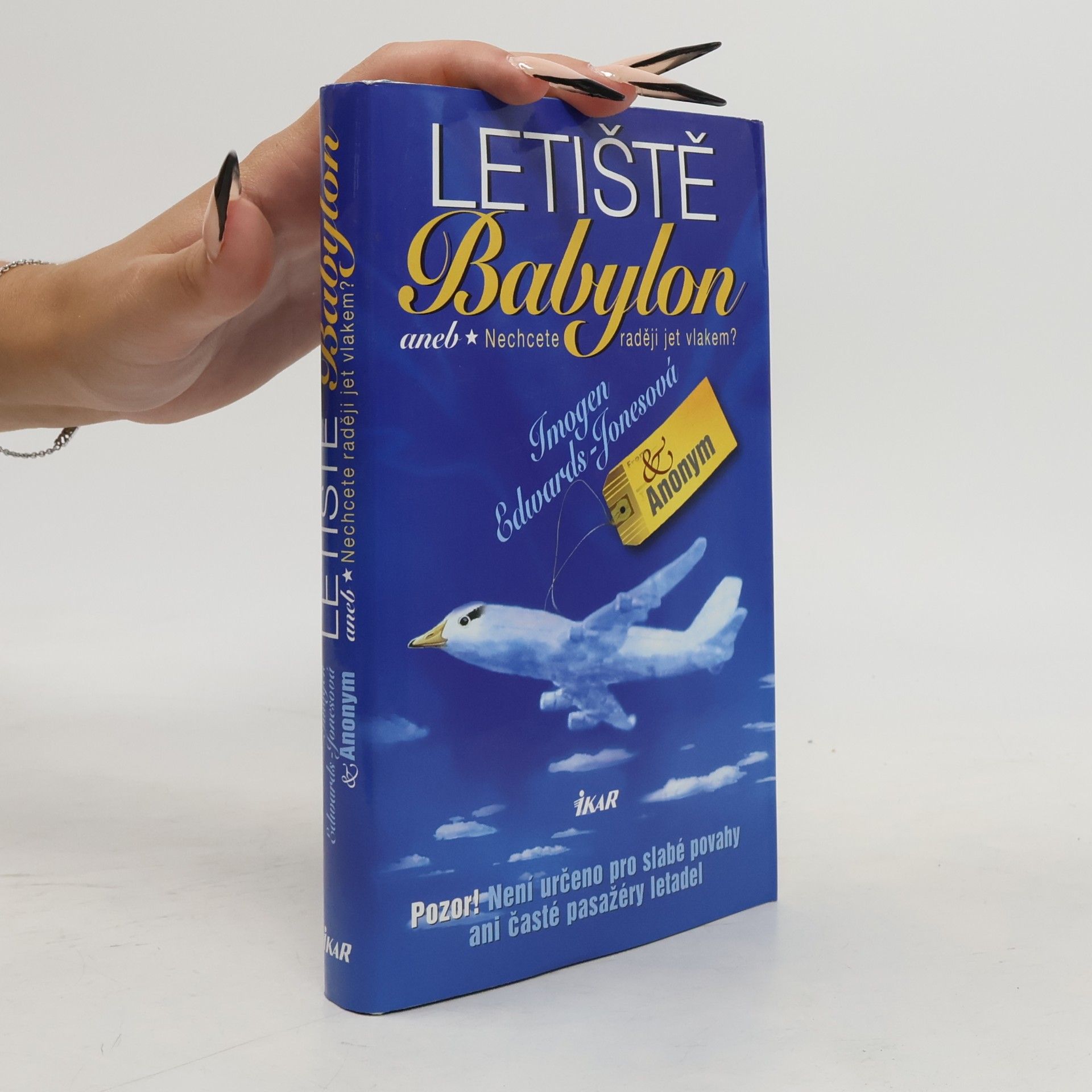 Imogen EdwardsJones Letiště Babylon aneb Nechcete raději jet vlakem?