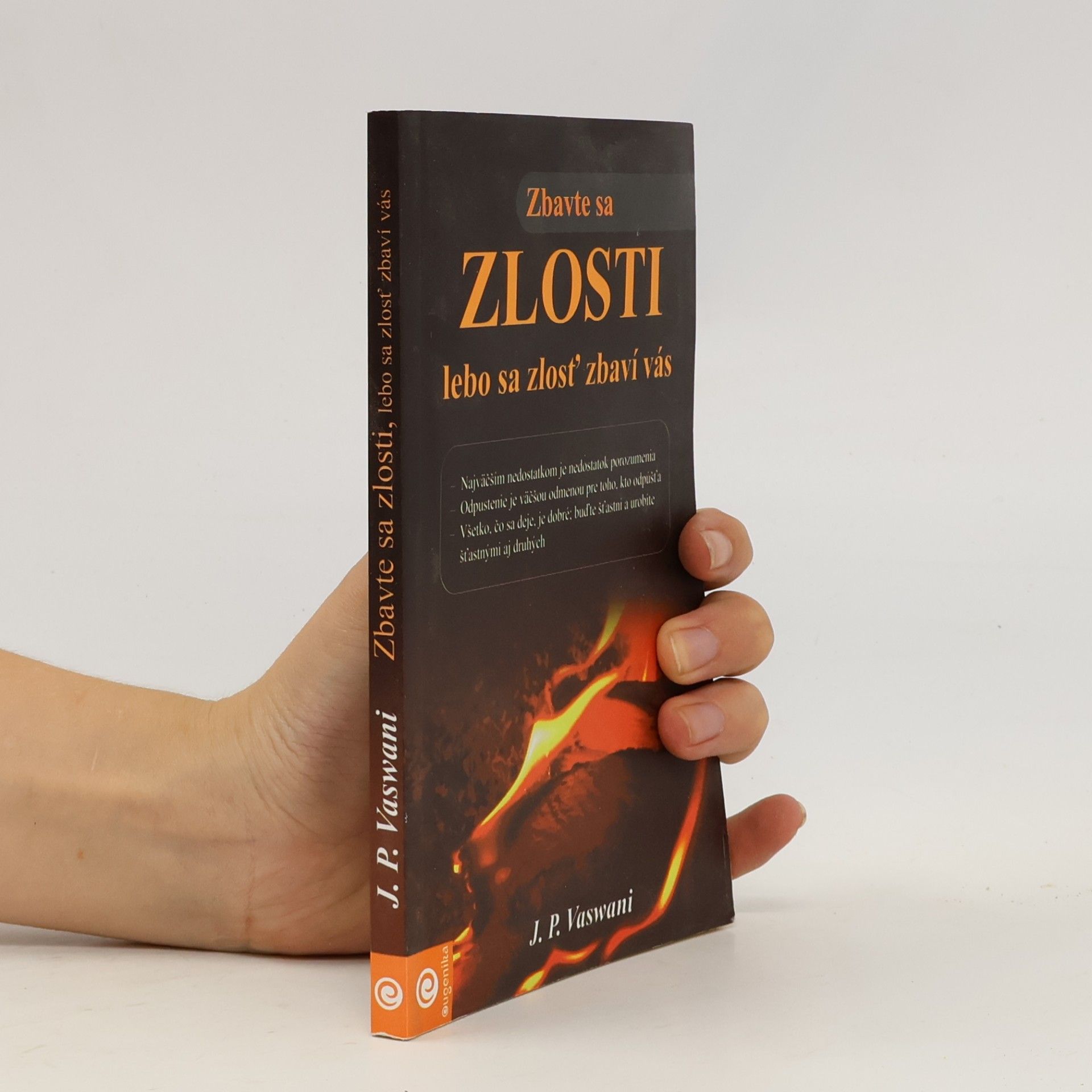 Dada Vaswani Zbavte sa zlosti, lebo sa zlosť zbaví vás
