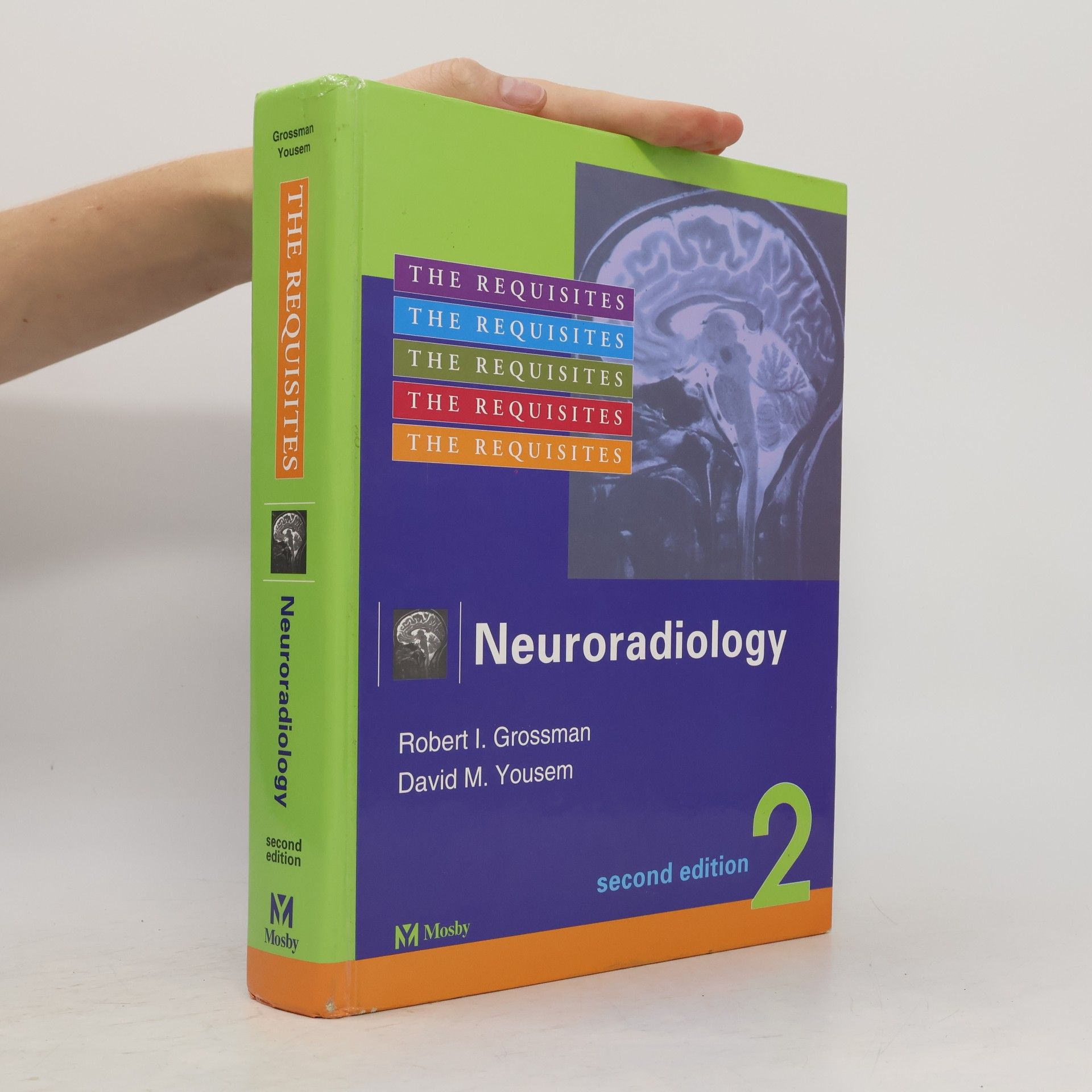 Robert I. Grossman The Requisites - 2: Neuroradiology