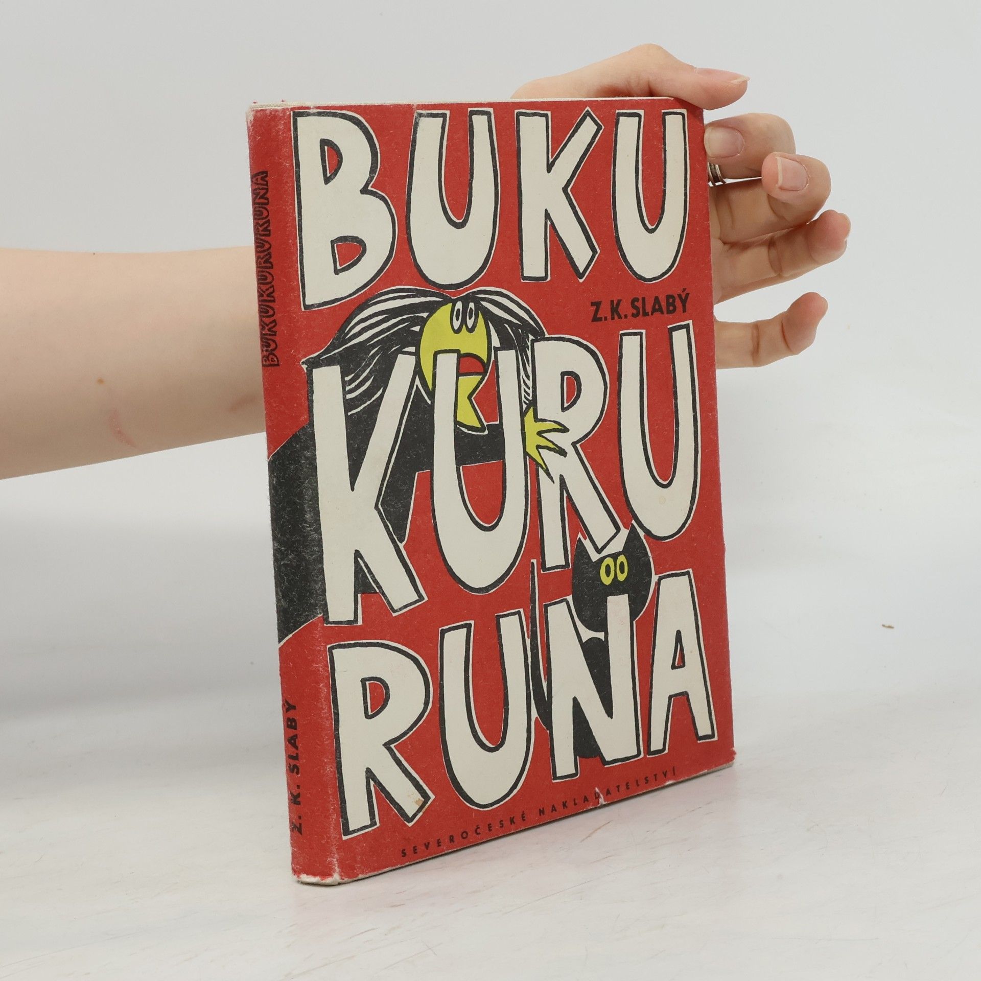 Zdeněk Karel Slabý Bukukururuna