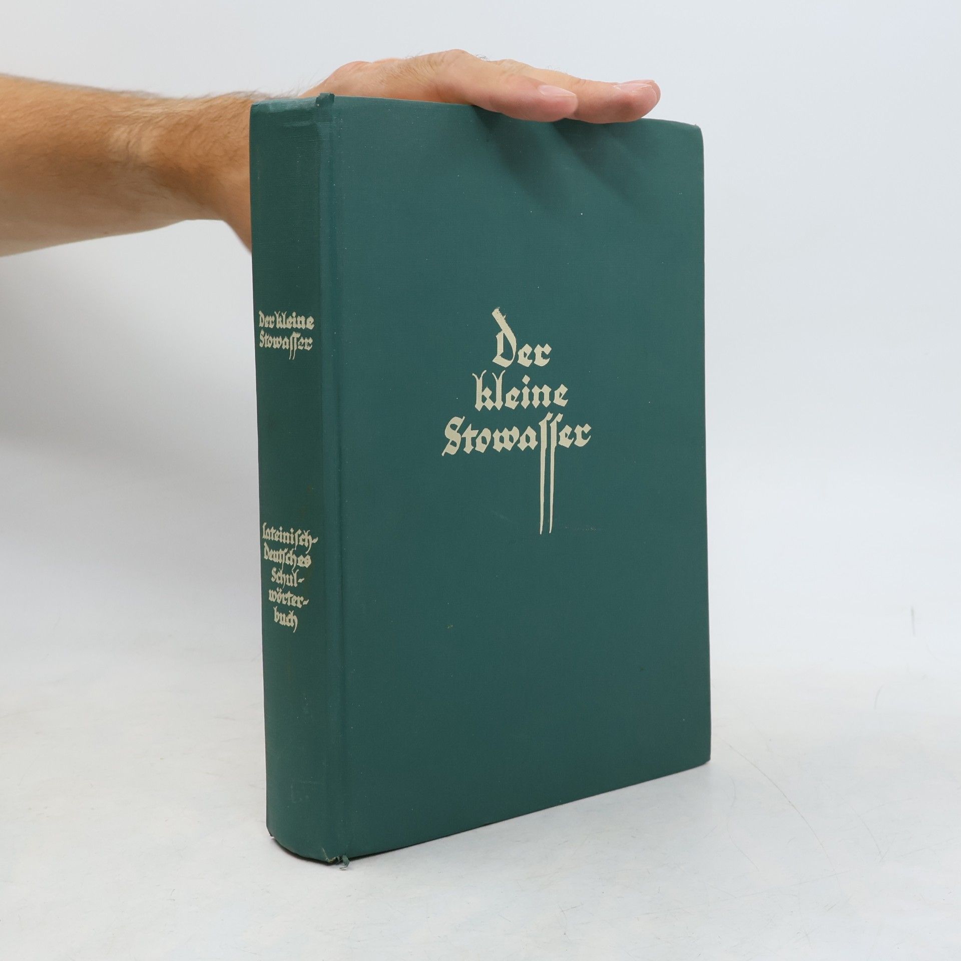 Michael Petschenig Der kleine Stowasser. Lateinisch-Deutsches Schulwörterbuch