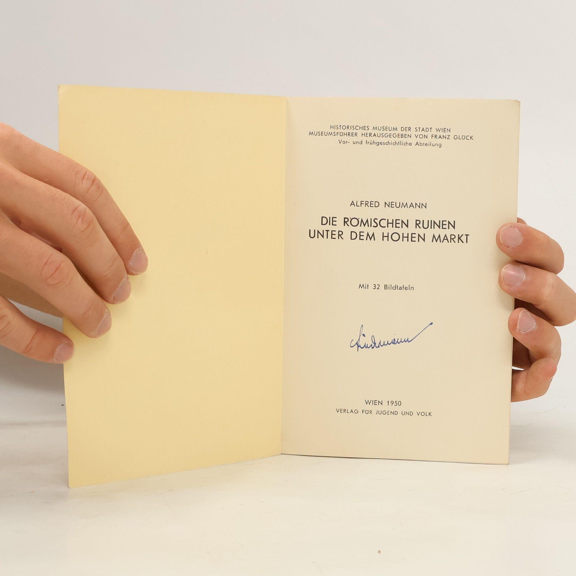 Alfred Neumann Die römischen Ruinen unter dem hohen Markt