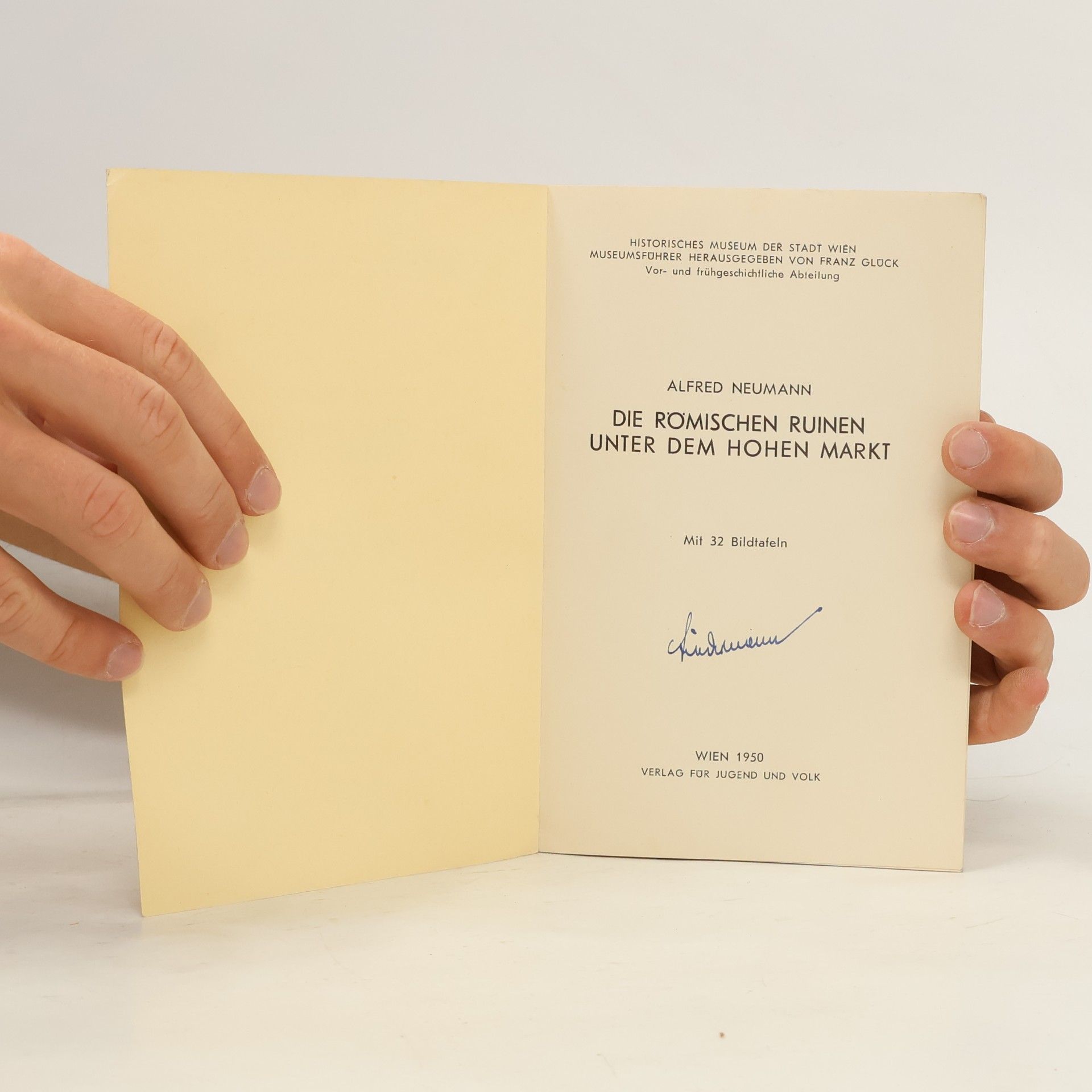 Alfred Neumann Die römischen Ruinen unter dem hohen Markt