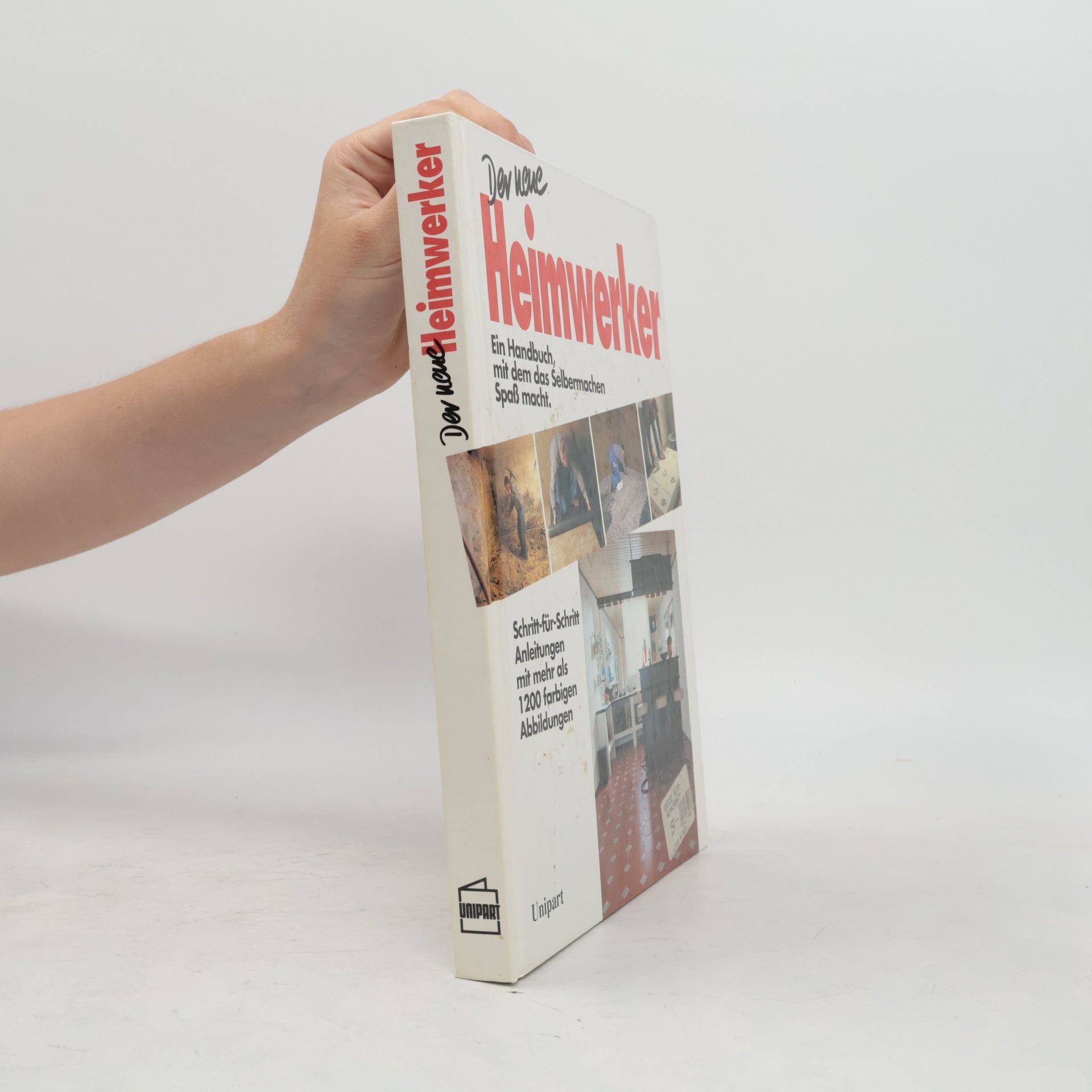 Autorenkollektiv Der neue Heimwerker. Ein Handbuch, mit dem das Selbermachen Spaß macht