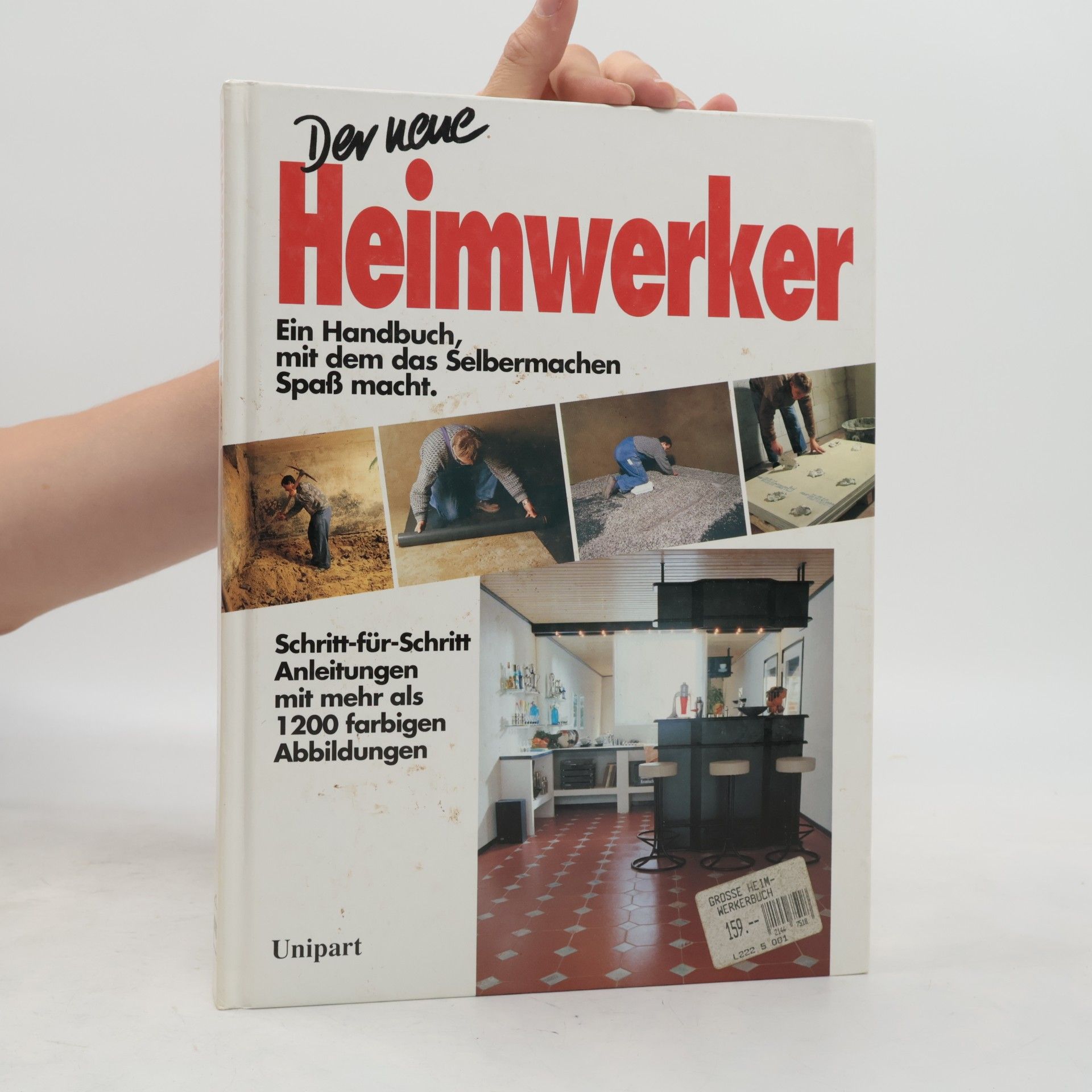 Autorenkollektiv Der neue Heimwerker. Ein Handbuch, mit dem das Selbermachen Spaß macht