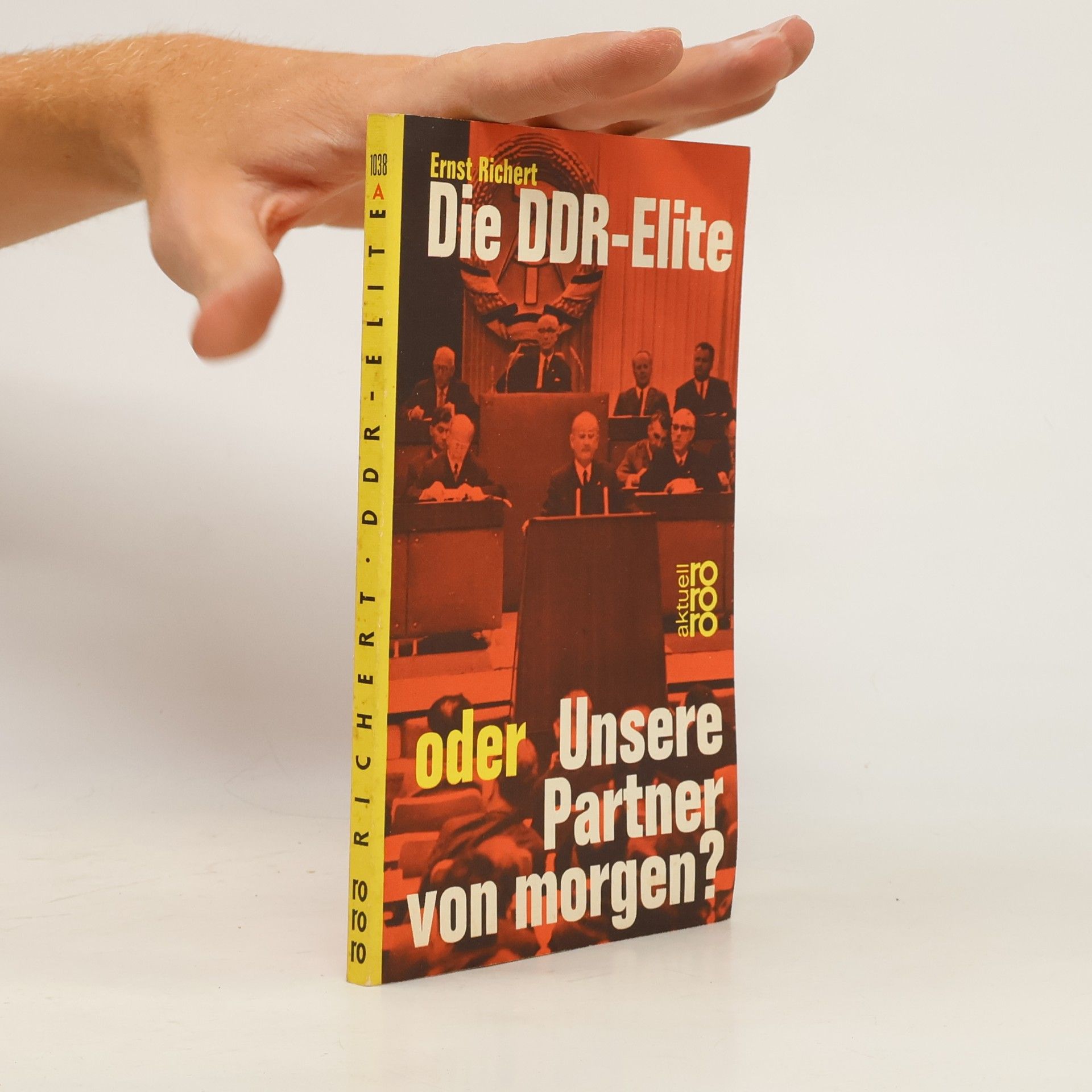 Ernst Richert Die DDR-Elite oder Unsere Partner von morgen?