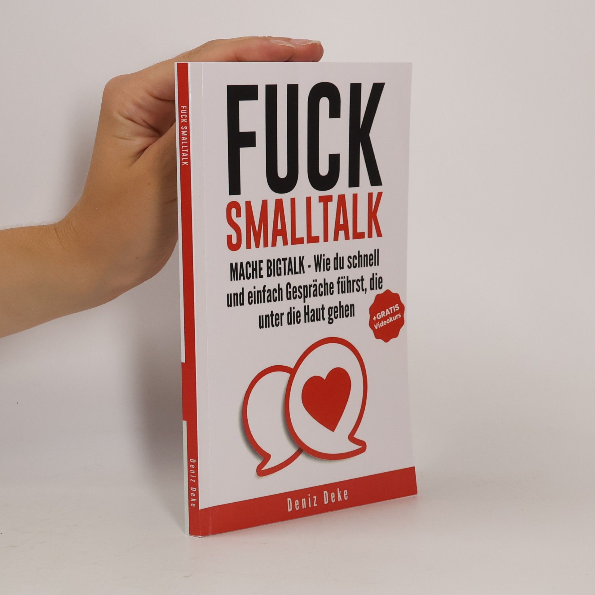 Deniz Deke Fuck Smalltalk - Mache Bigtalk