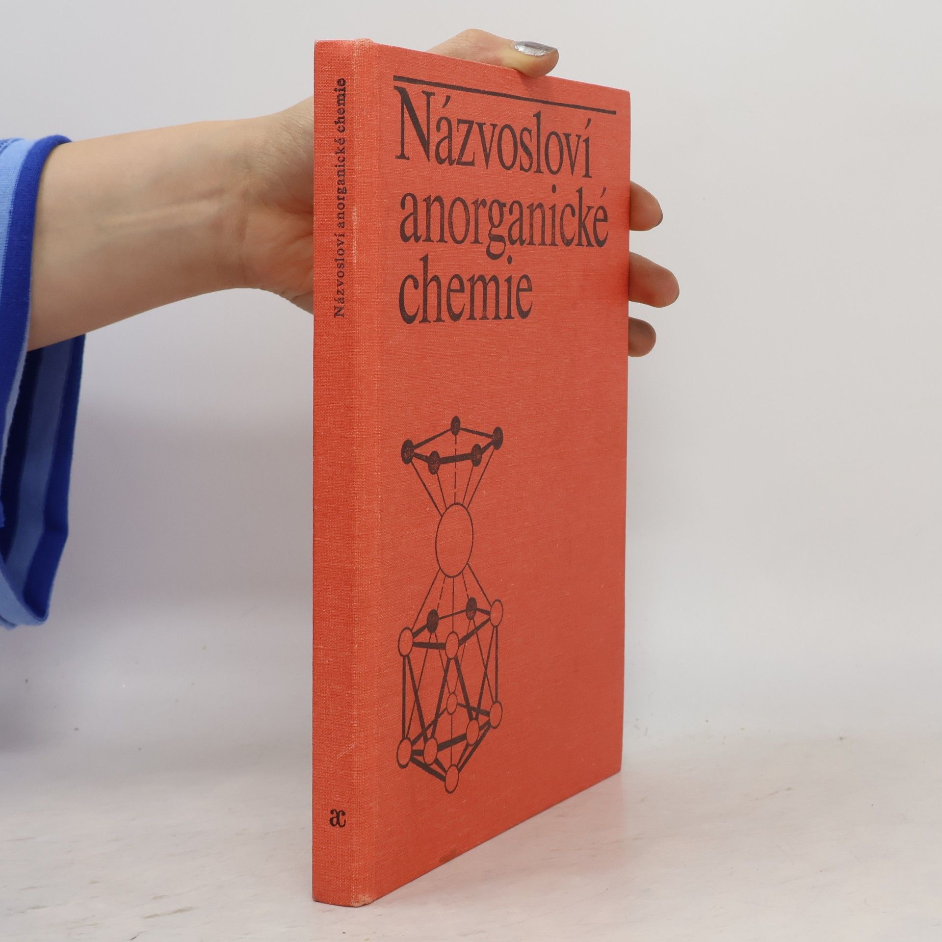 Jiří Klikorka Názvosloví anorganické chemie. Pravidla k roku 1985