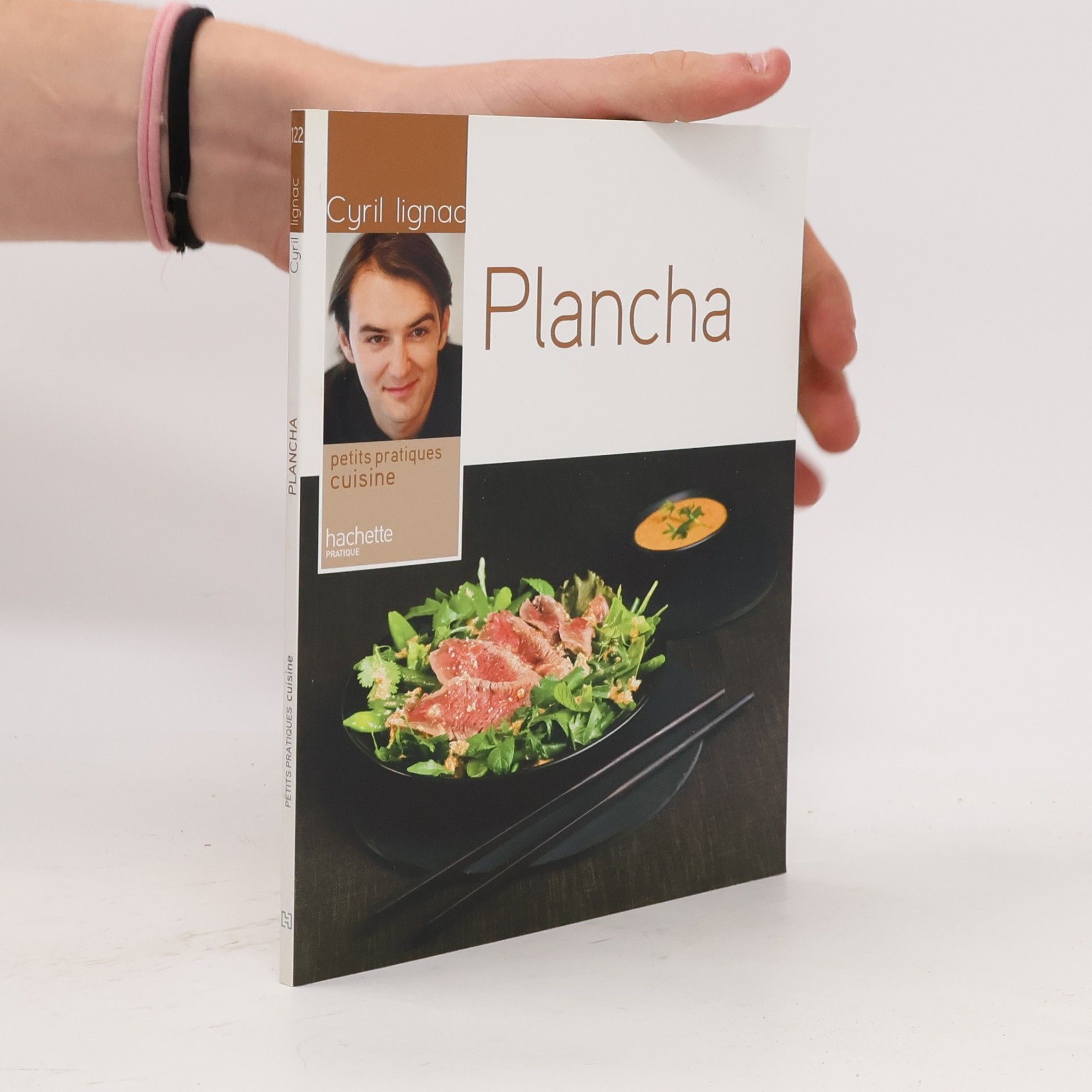 Cyril Lignac Petits pratiques cuisine - 22: Plancha