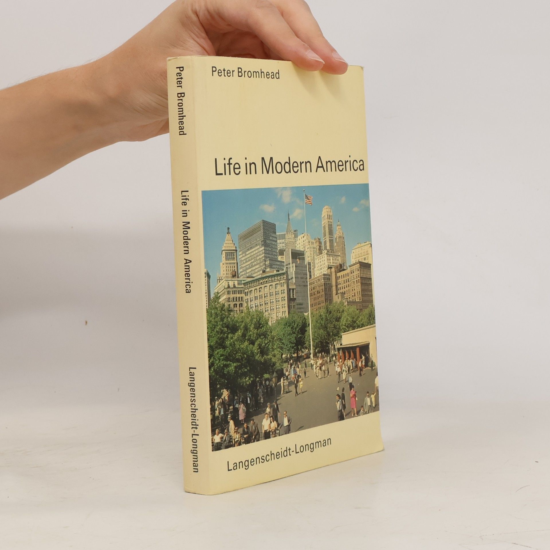 Peter Bromhead Life in Modern America
