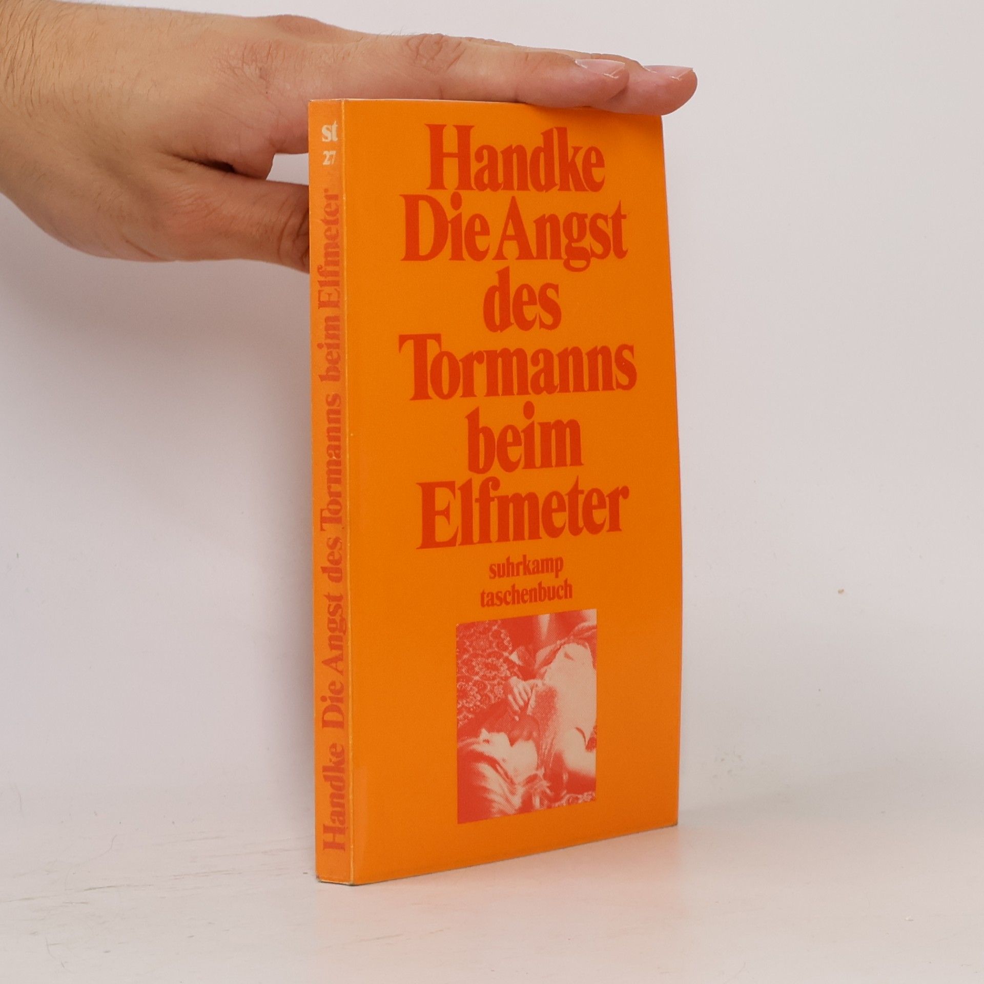 Peter Handke Die Angst Des Tormanns Beim Elfmeter