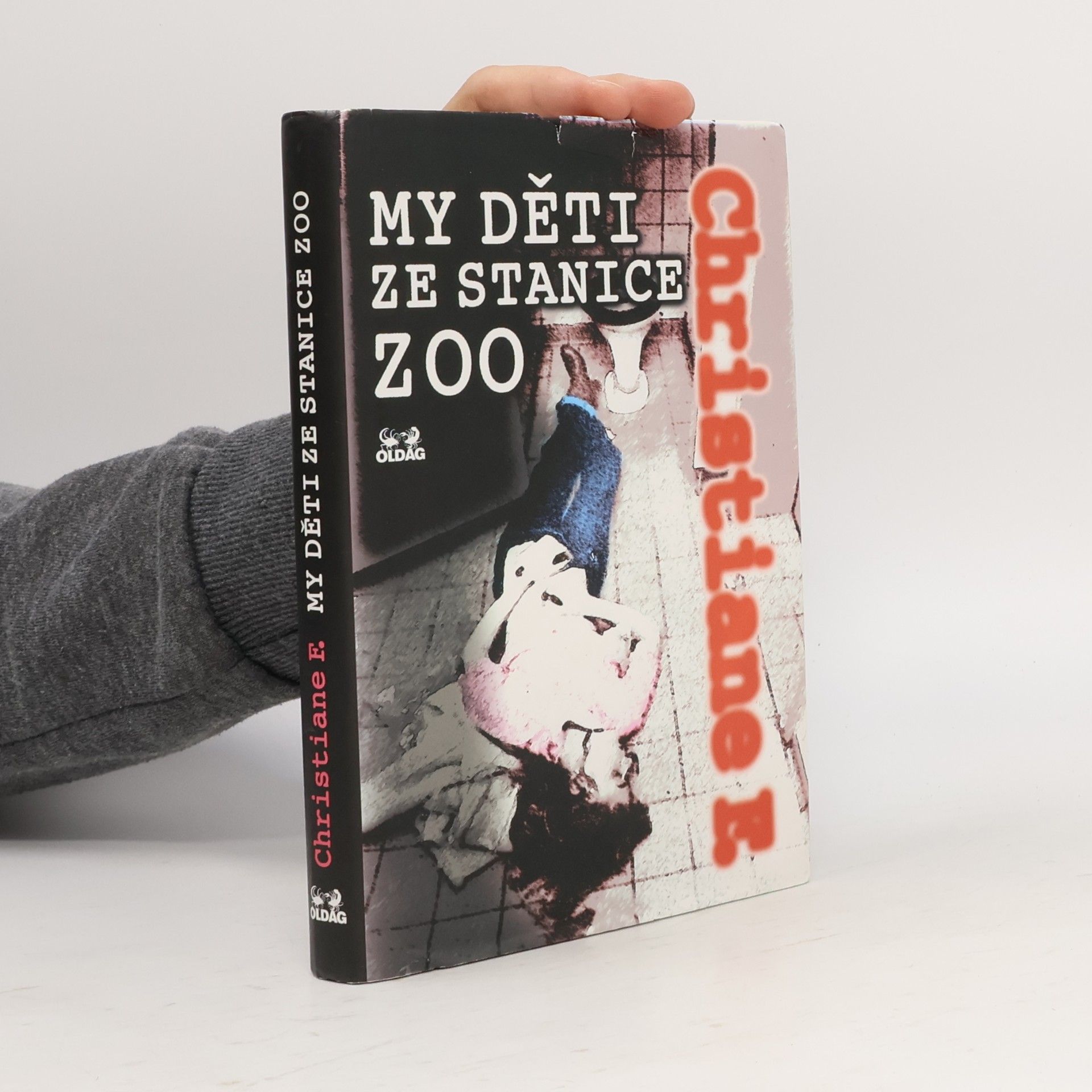 Christiane Felscherinow My děti ze stanice ZOO