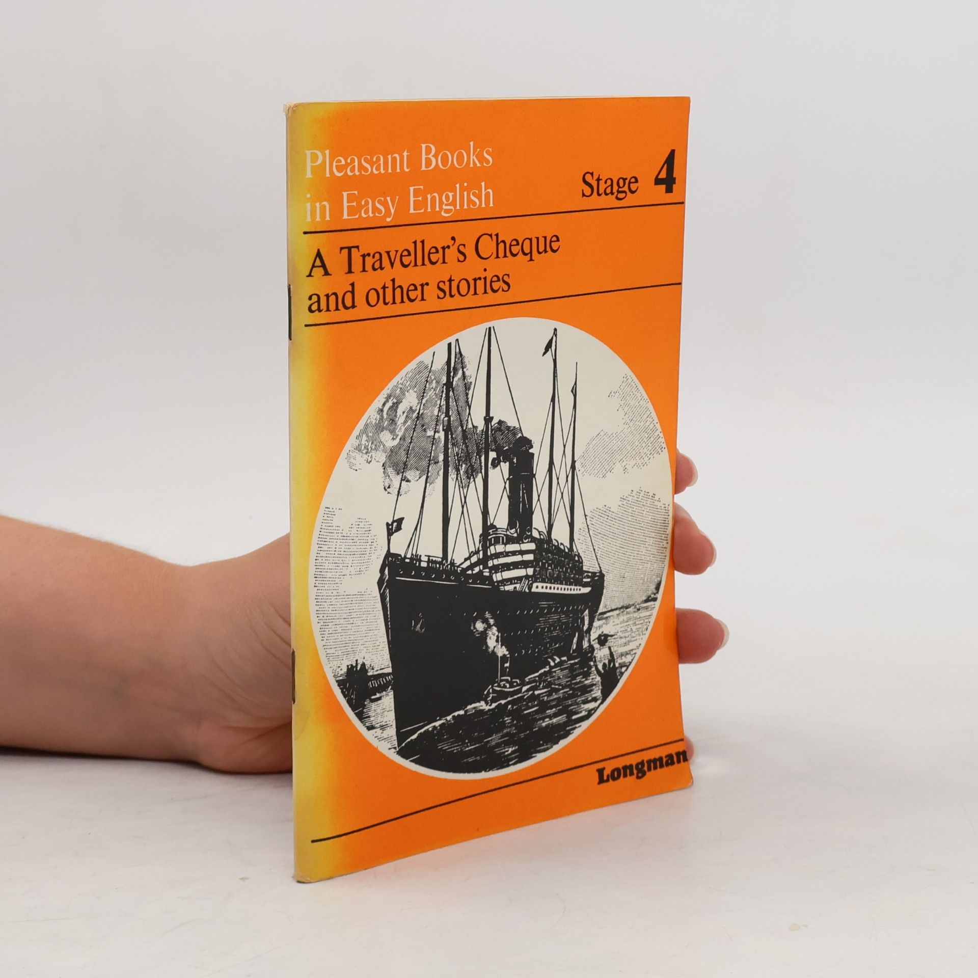 G. C. Thornley Pleasant Books in Easy English - 4: Traveller's Cheque and Other Stories
