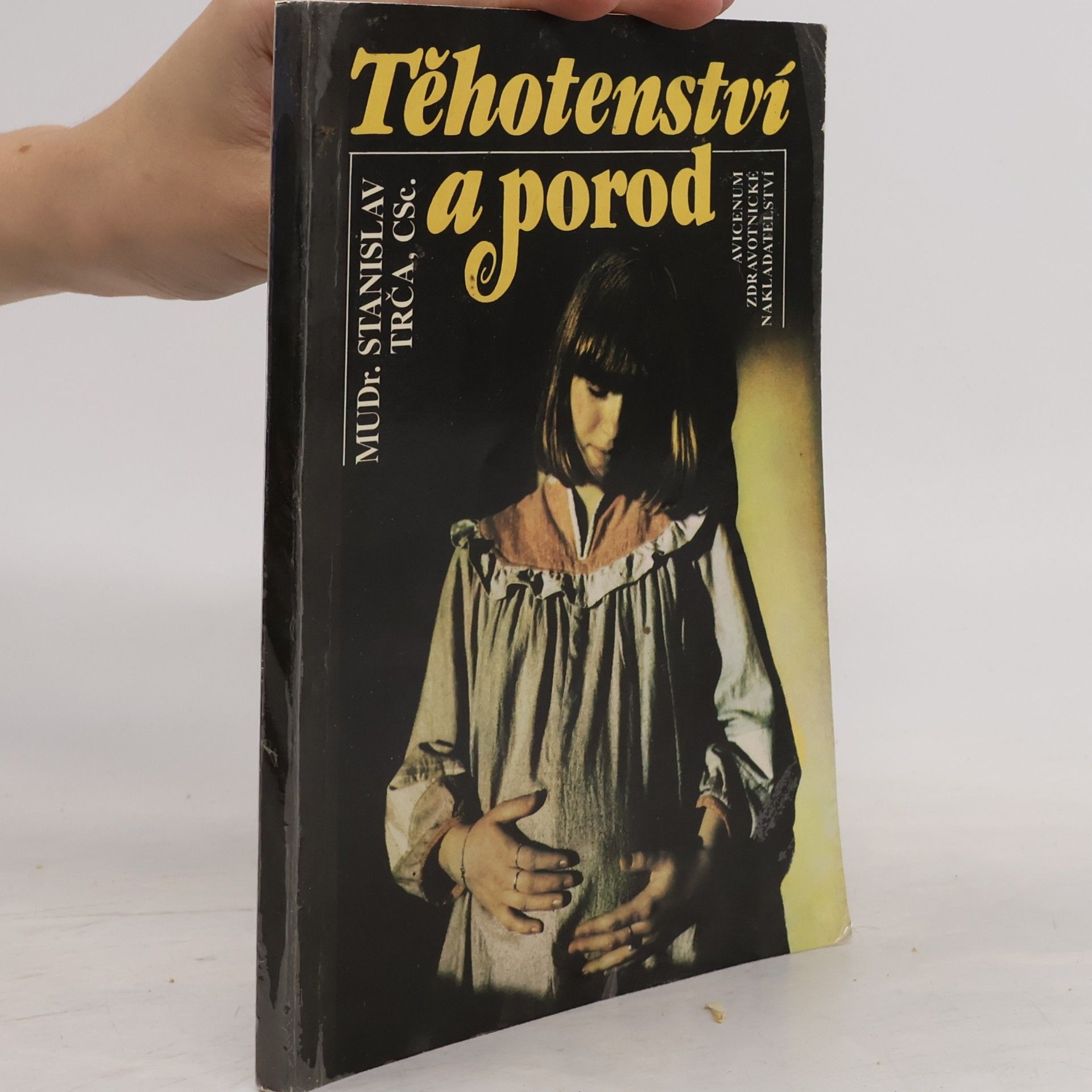 Stanislav Trča Těhotenství a porod