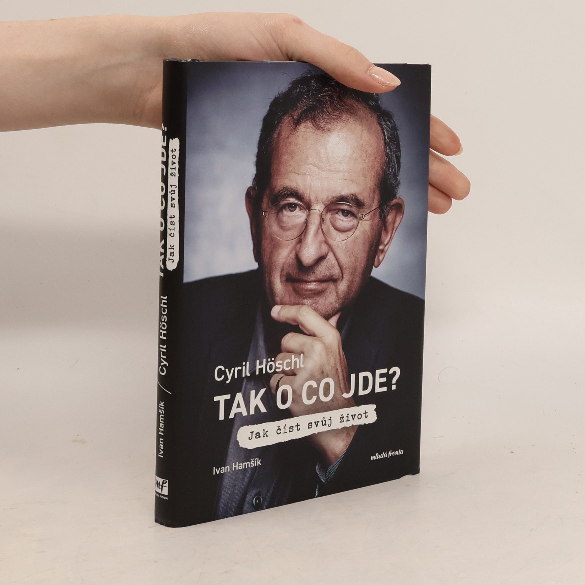Ivan Hamšík Tak o co jde? Jak číst svůj život