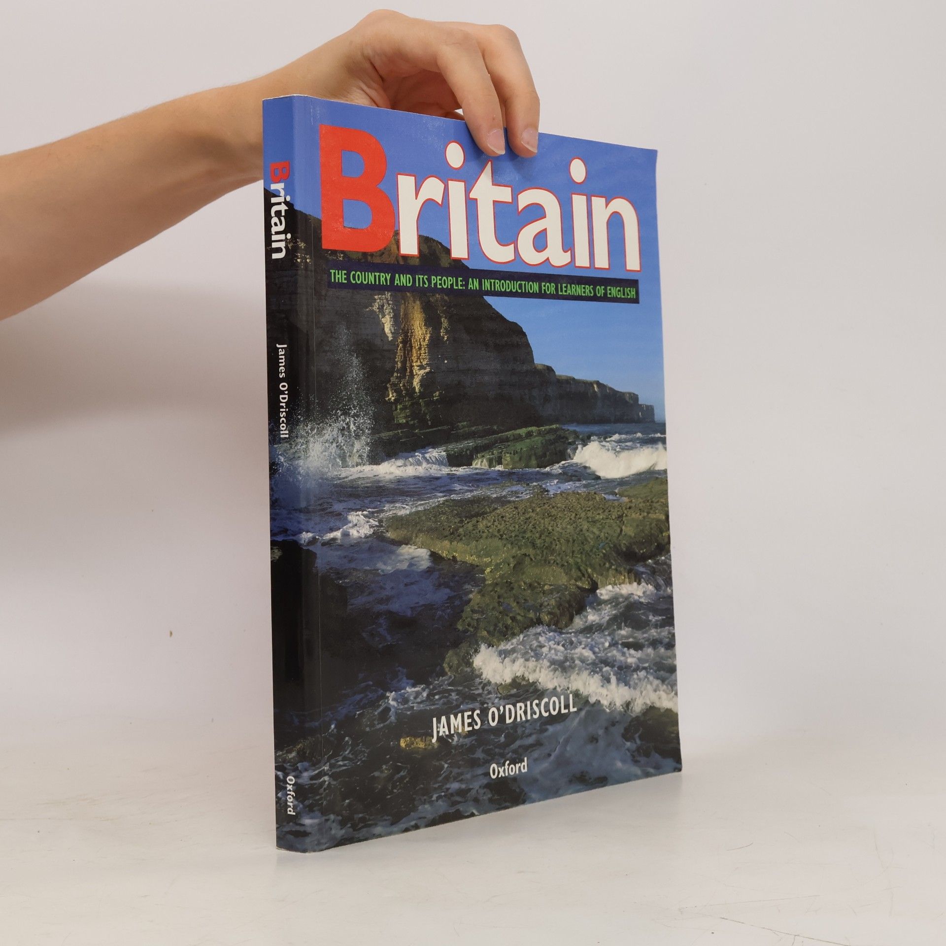 James O. Driscoll Britain: The Country and Its People: An Introduction for Learners of English