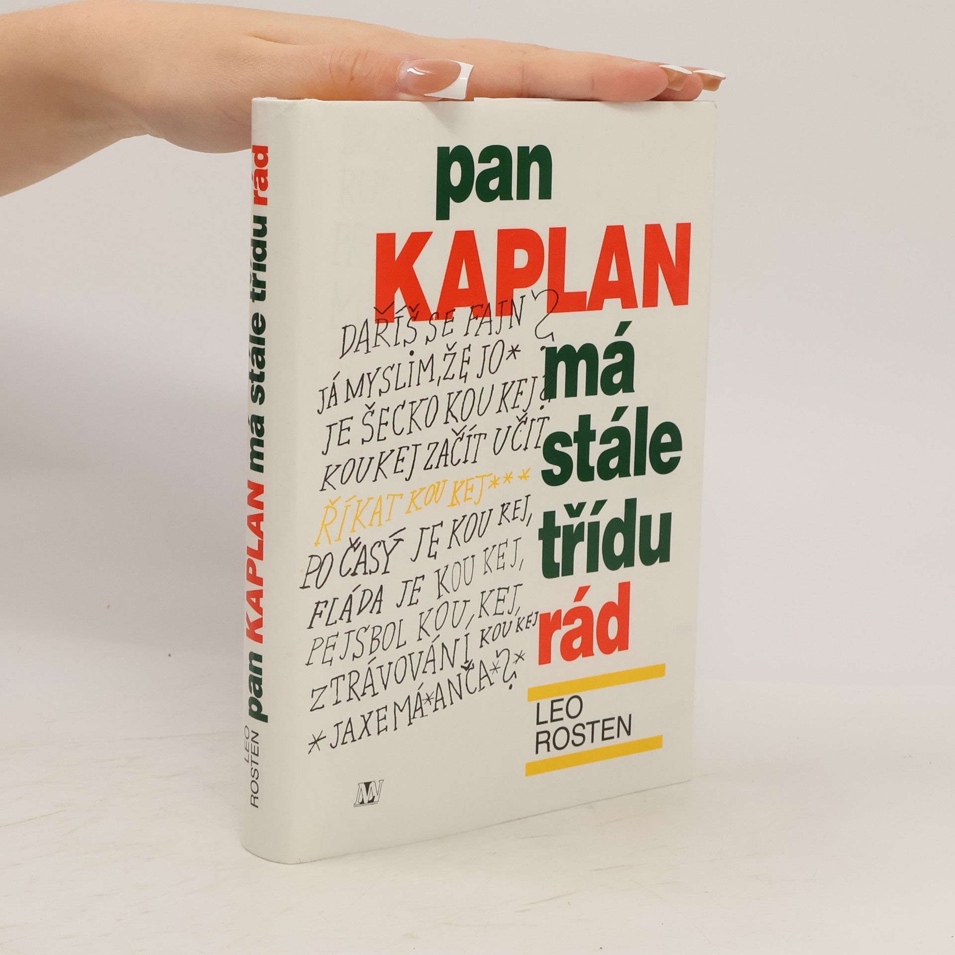 Leo Rosten Pan Kaplan má stále třídu rád